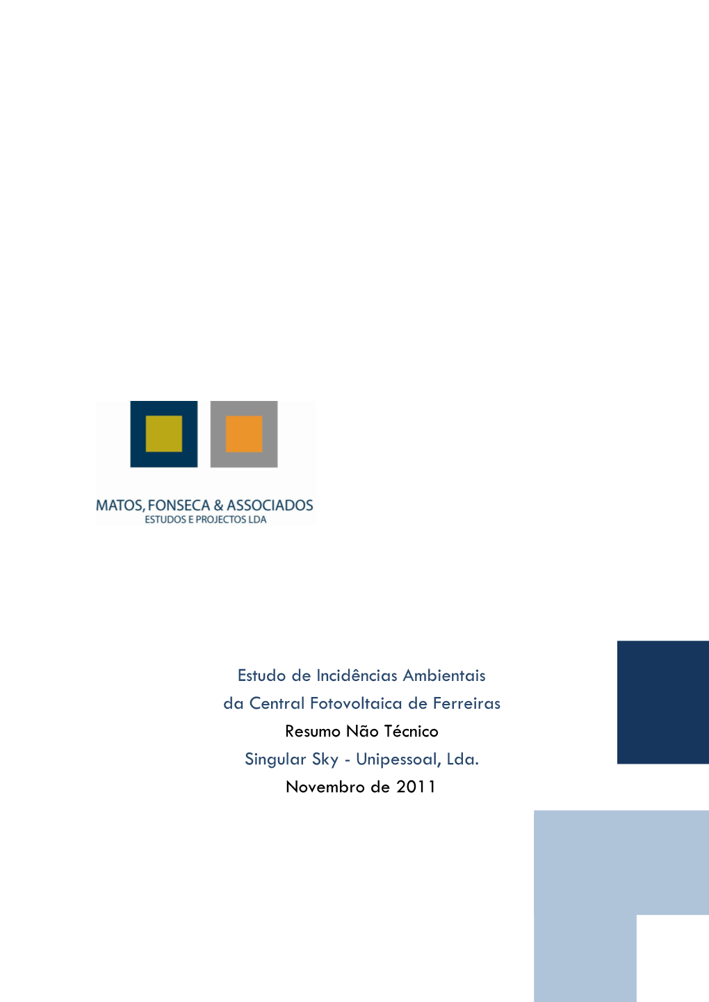 Estudo De Incidências Ambientais Da Central Fotovoltaica De Ferreiras Resumo Não Técnico Singular Sky - Unipessoal, Lda