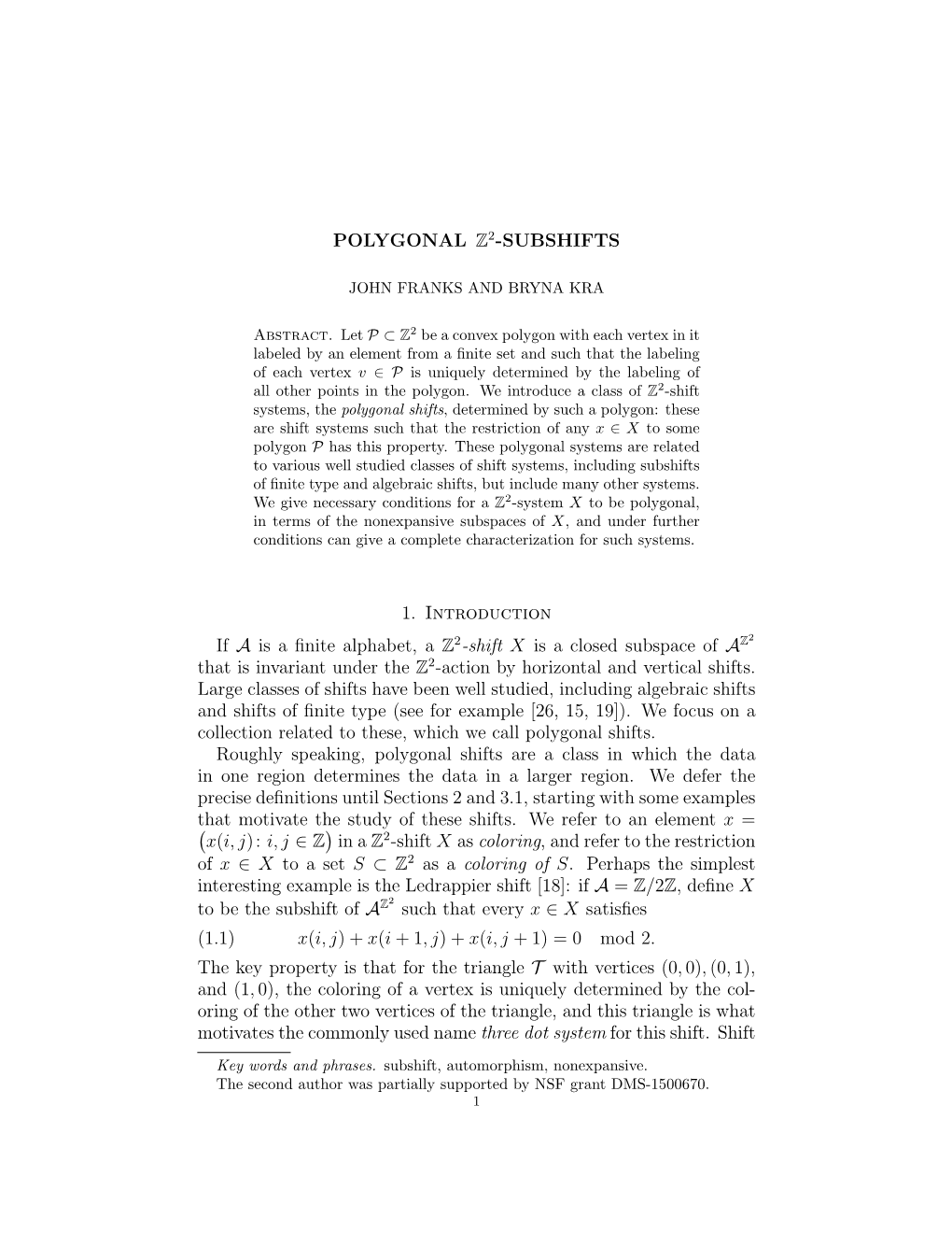 POLYGONAL Z2-SUBSHIFTS 1. Introduction If a Is a Finite Alphabet, a Z 2-Shift X Is a Closed Subspace of a That Is Invariant Unde