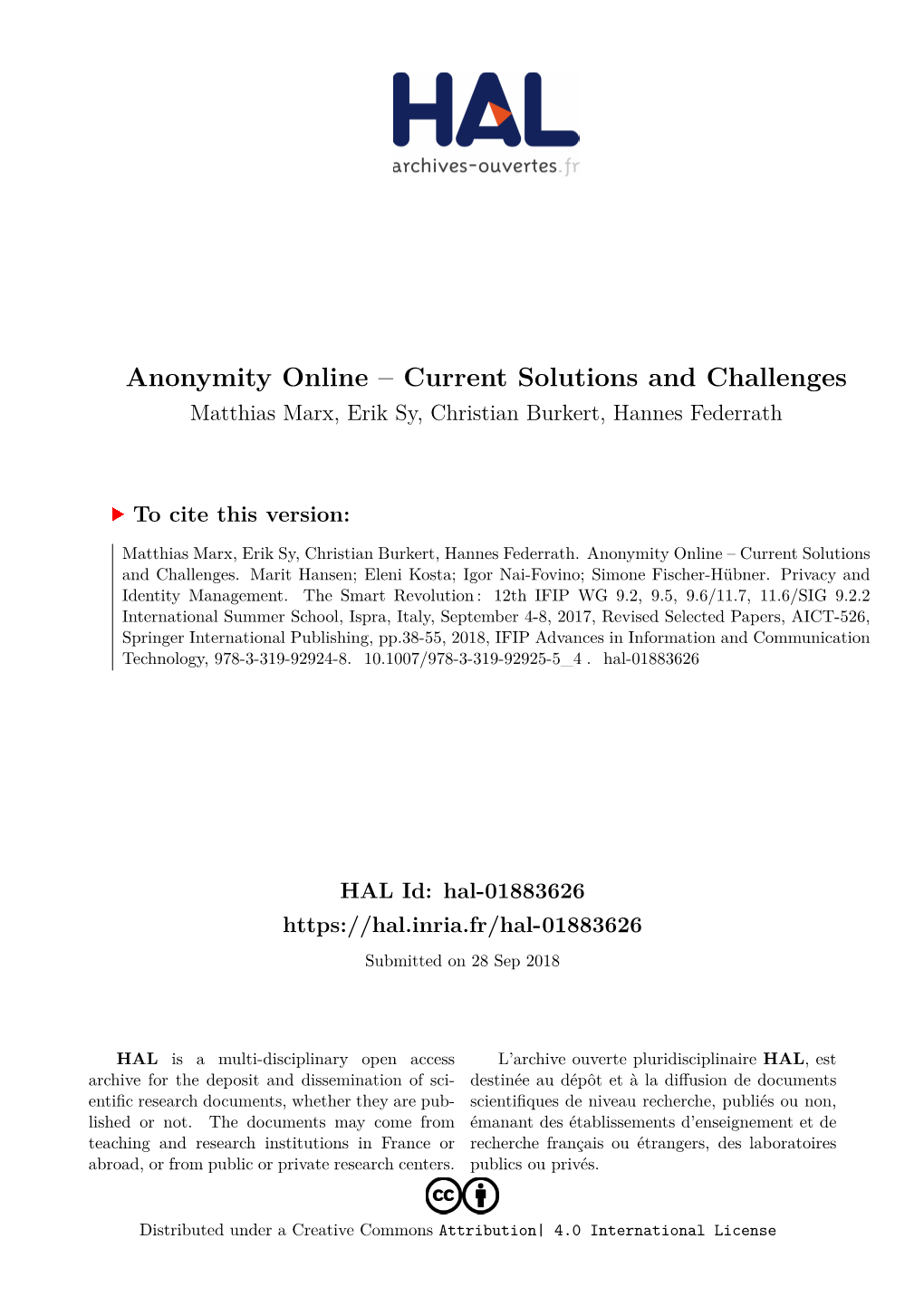 Anonymity Online – Current Solutions and Challenges Matthias Marx, Erik Sy, Christian Burkert, Hannes Federrath