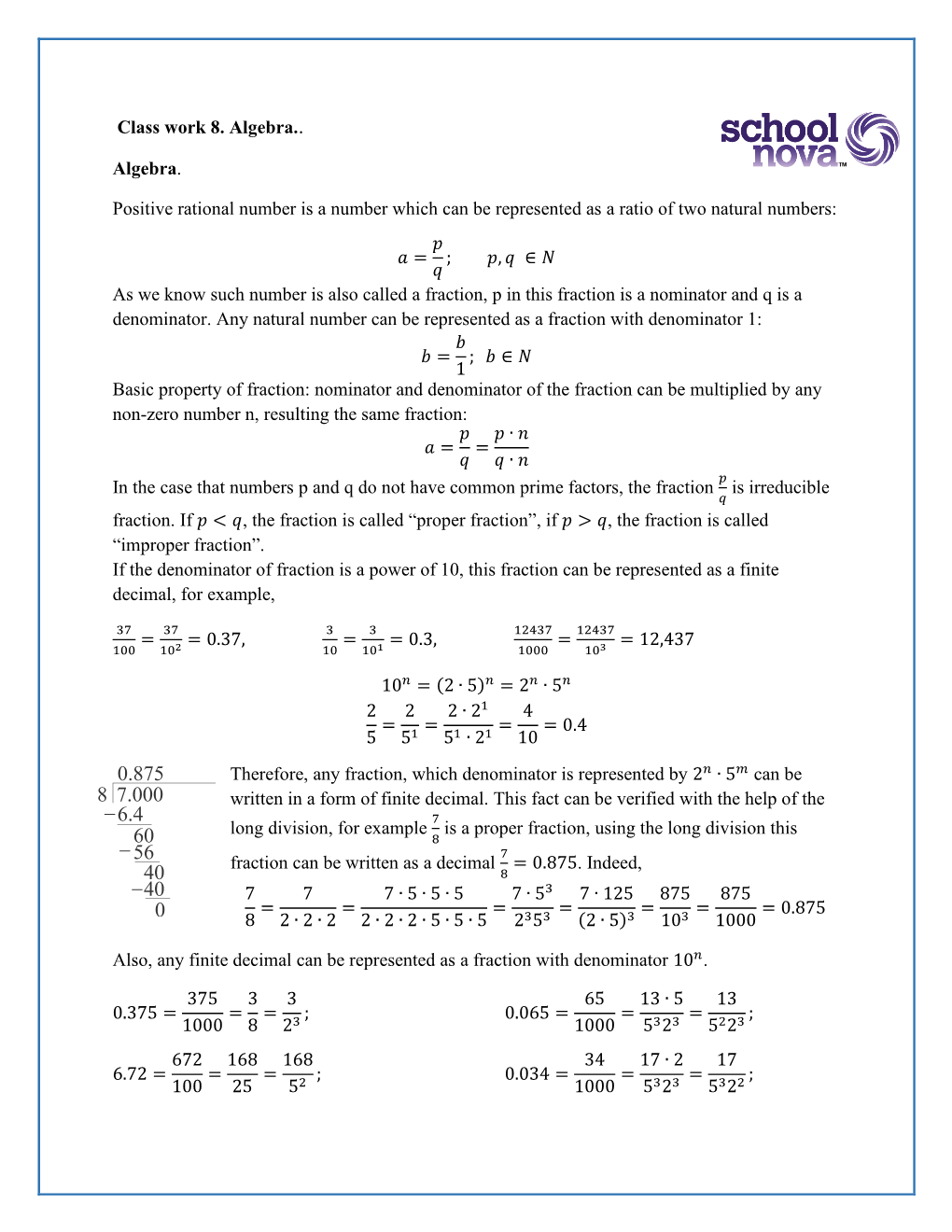 Class Work 8. Algebra.. Algebra. Positive Rational Number Is A