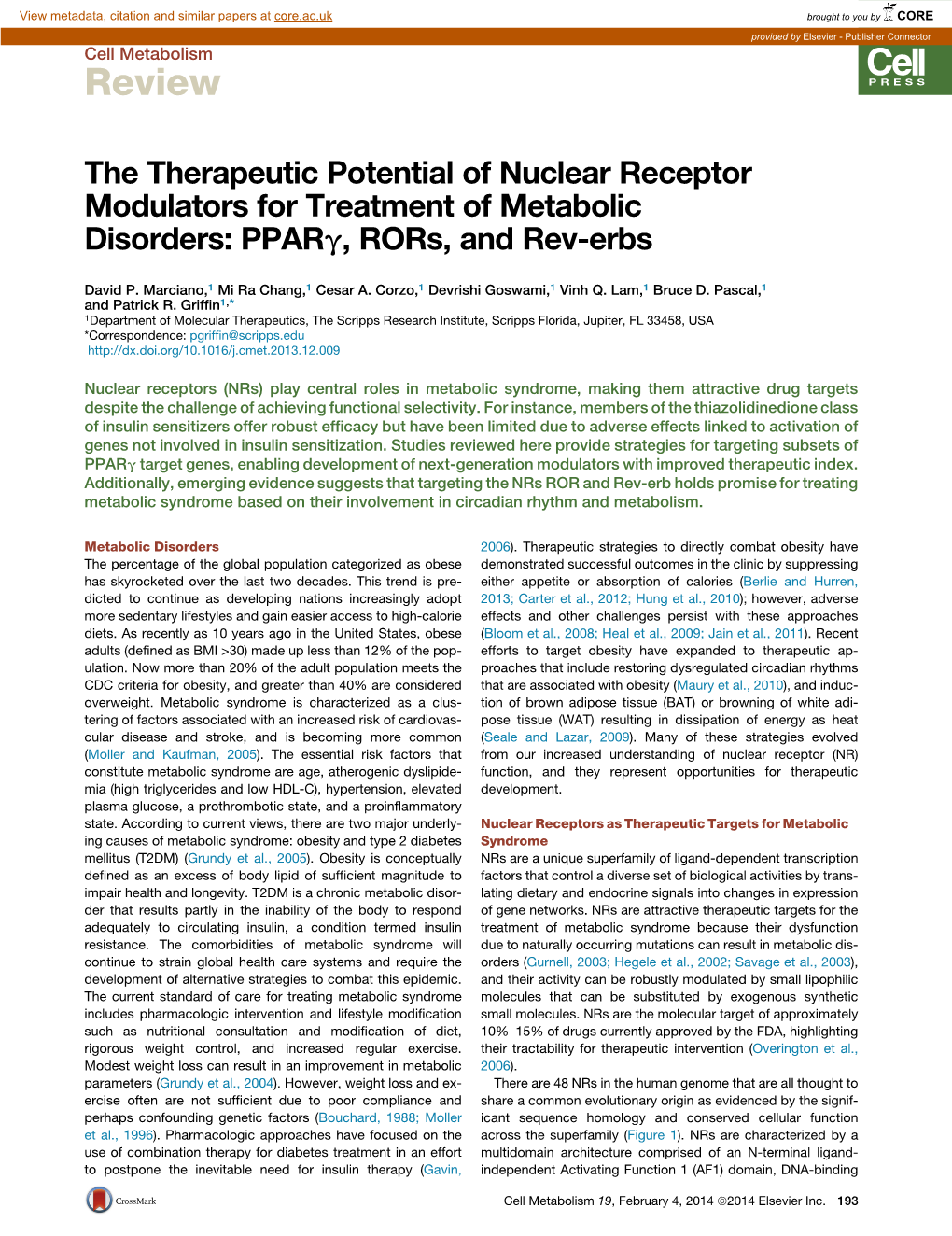 The Therapeutic Potential of Nuclear Receptor Modulators for Treatment of Metabolic Disorders: Pparg,Rors,Andrev-Erbs