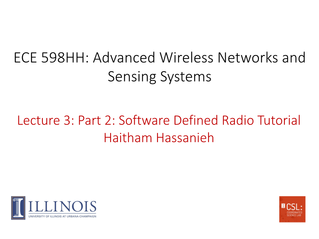 ECE 598HH: Advanced Wireless Networks and Sensing Systems