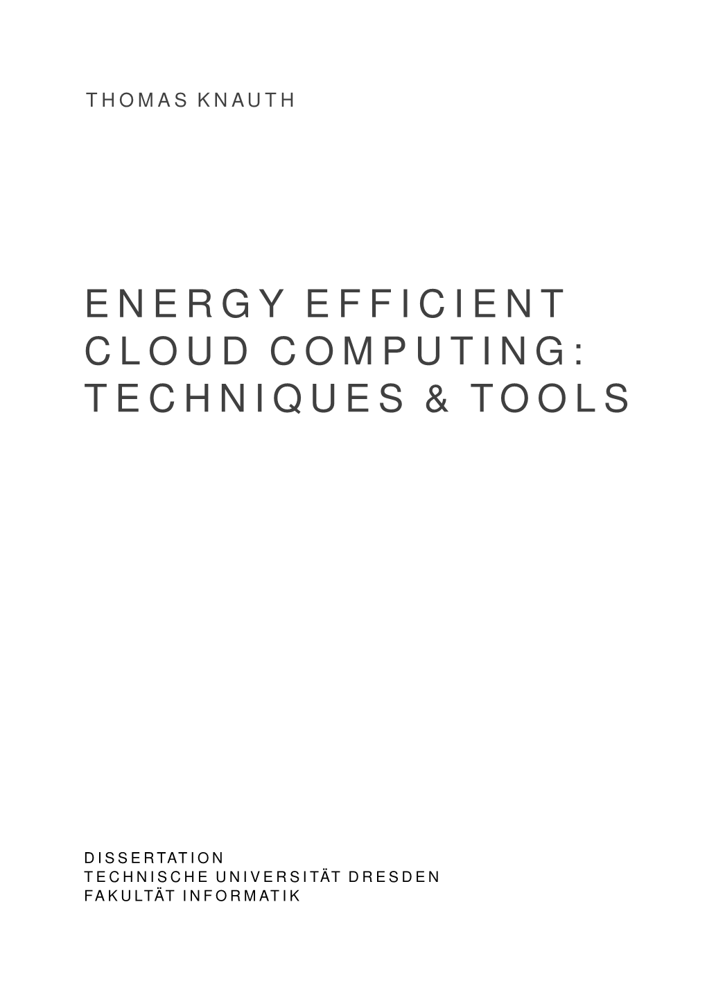 Energy Efficient Cloud Computing: Techniques and Tools 11