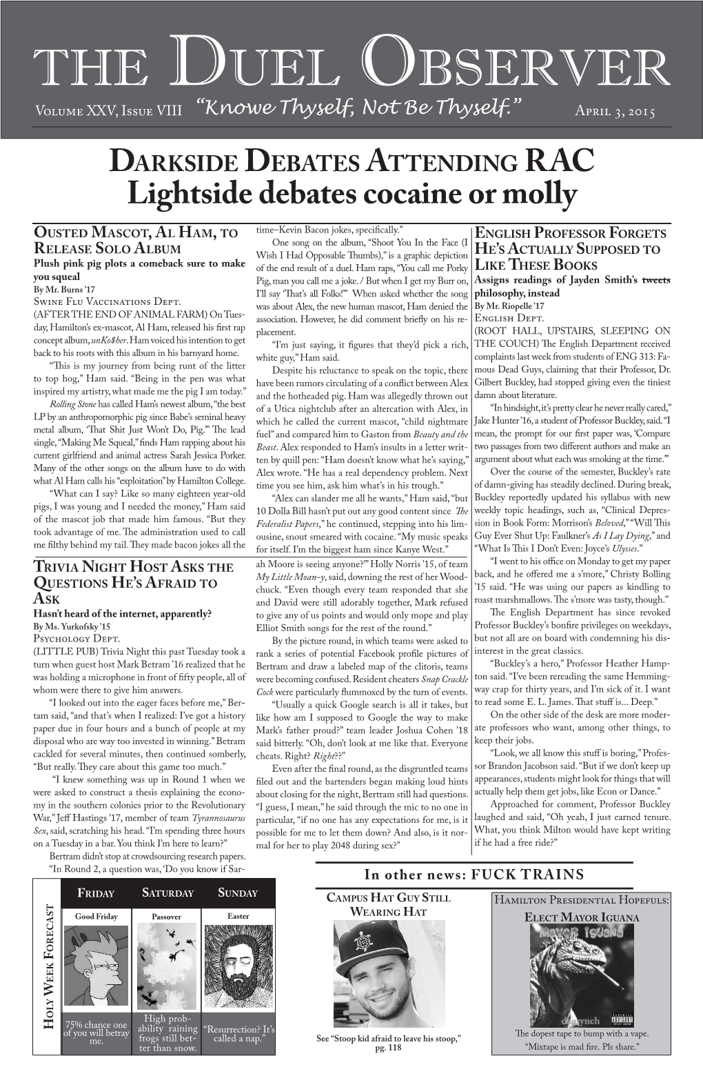 The Duel Observer Volume XXV, Issue VIII “Knowe Thyself, Not Be Thyself.” April 3, 2015