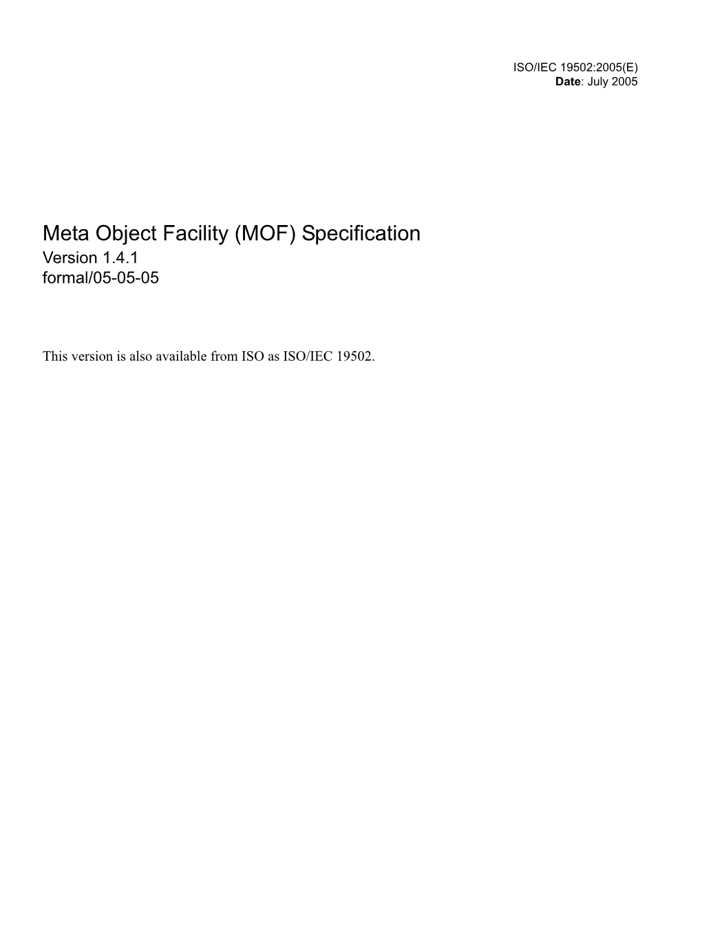 Meta Object Facility (MOF) Specification Version 1.4.1 Formal/05-05-05