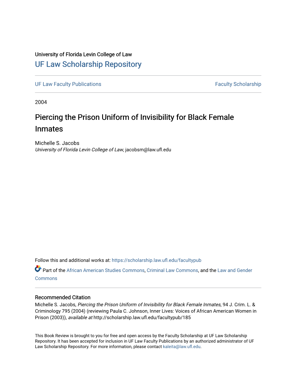 Piercing the Prison Uniform of Invisibility for Black Female Inmates
