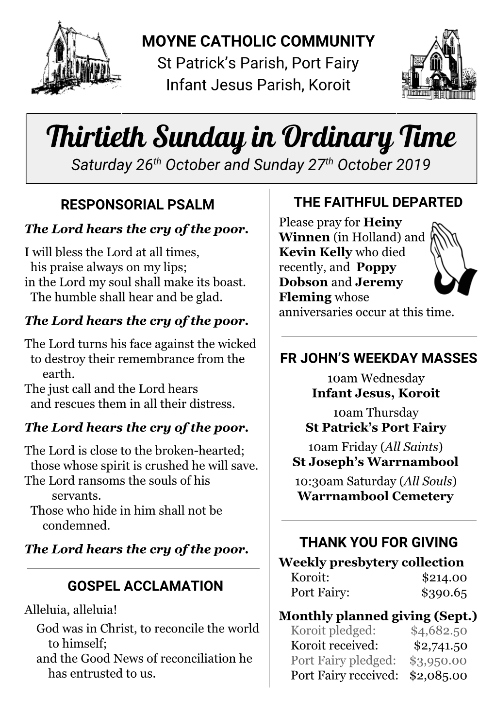 Thirtieth Sunday in Ordinary Time Saturday 26T​ H​ October and Sunday 27T​ H​ October 2019