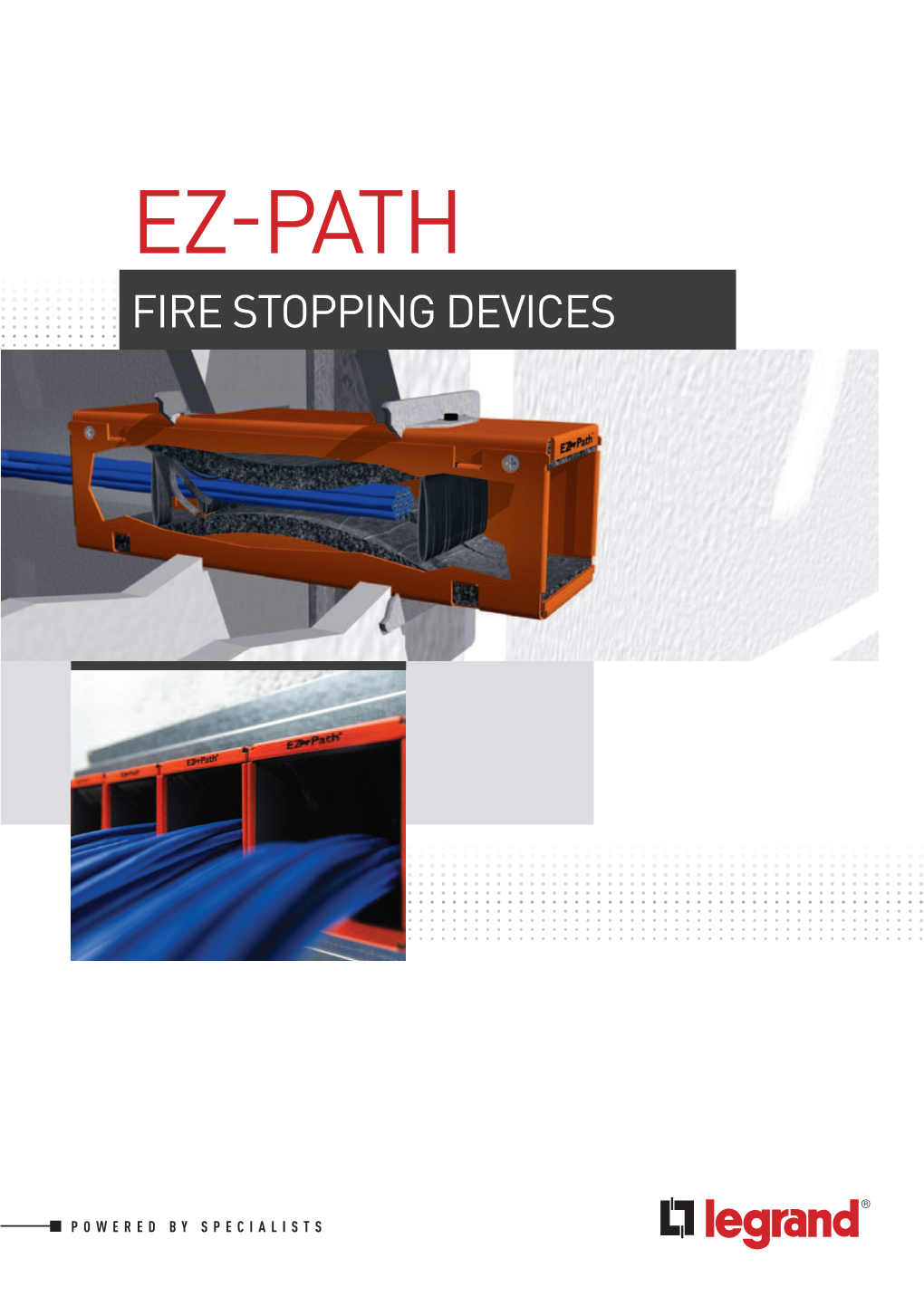 Ez-Path Fire Stopping Devices