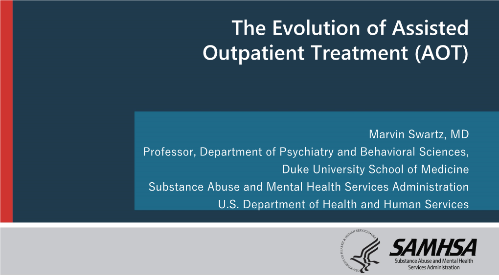 The Evolution of Assisted Outpatient Treatment (AOT)