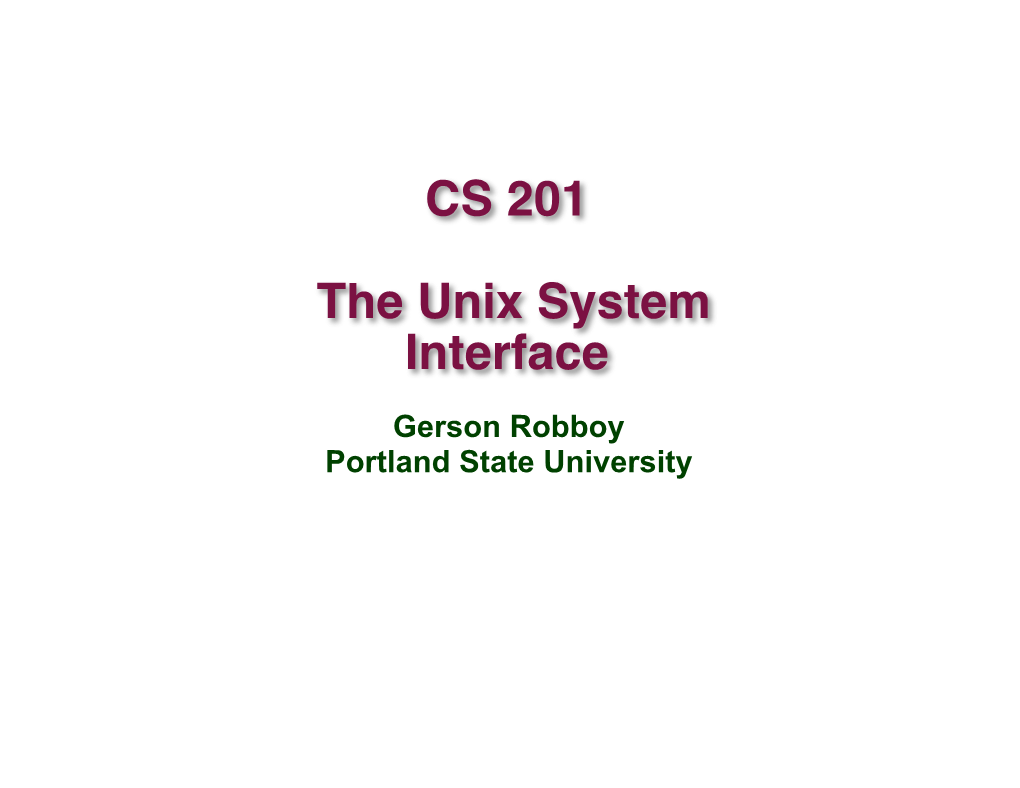 CS 201 the Unix System Interface