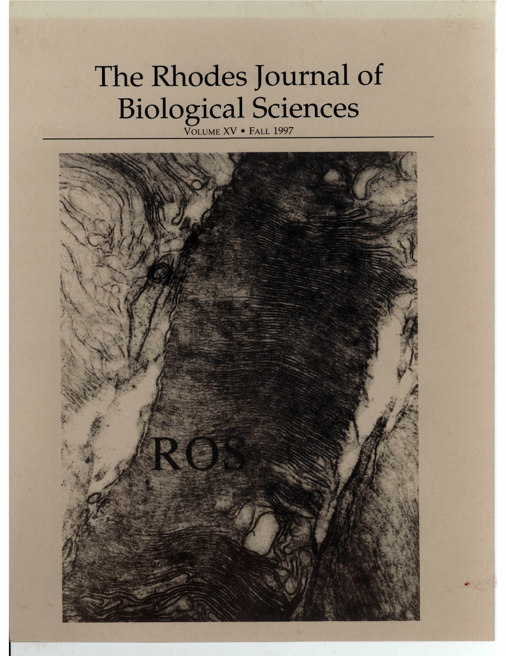 The Rhodes Journal of Biological Sciences VOLUME XV • FALL 1997 the Rhodes Journal of Biological Sciences VOLUME XV • FALL 1997