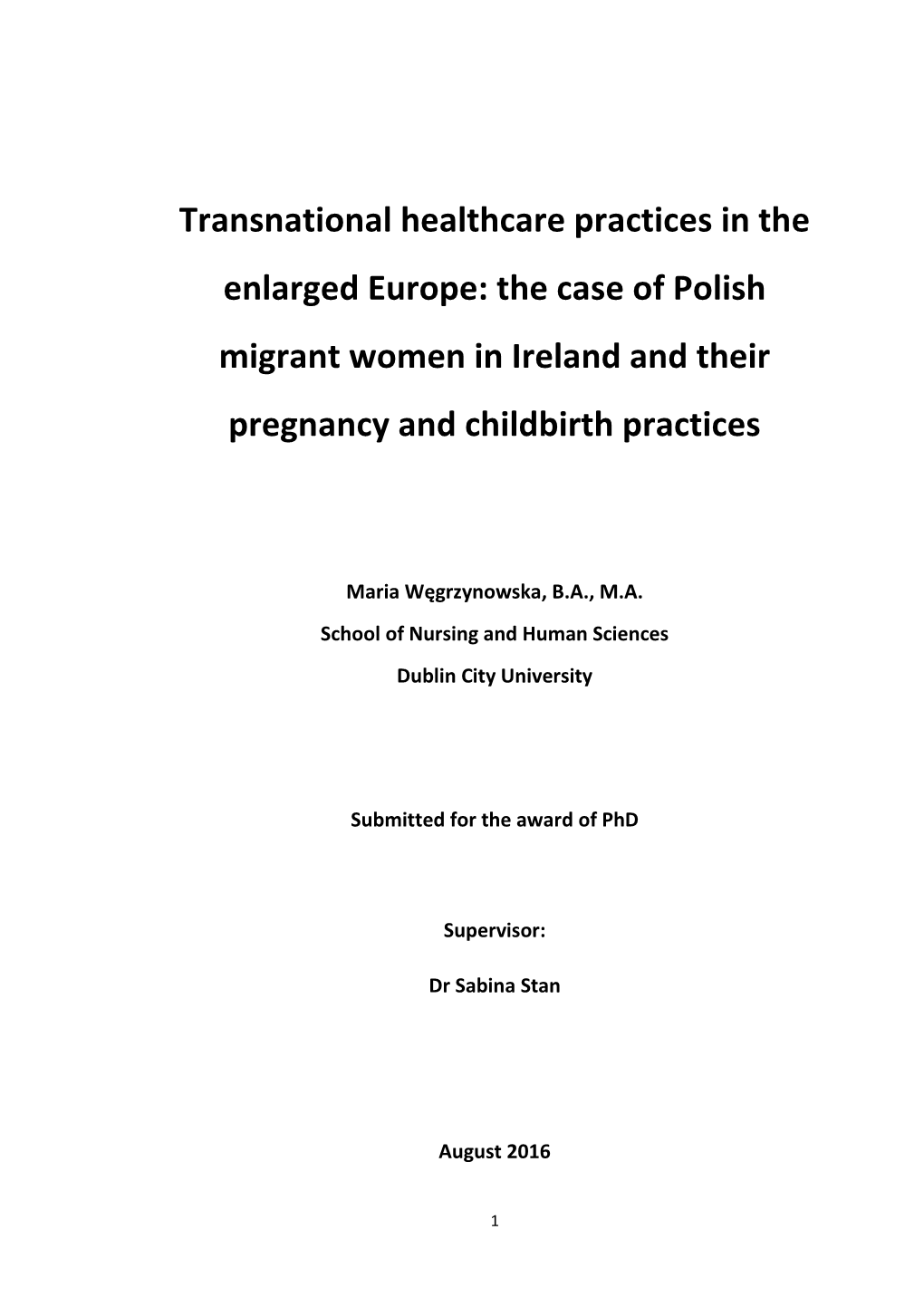 Transnational Healthcare Practices in the Enlarged Europe: the Case of Polish Migrant Women in Ireland and Their Pregnancy and Childbirth Practices