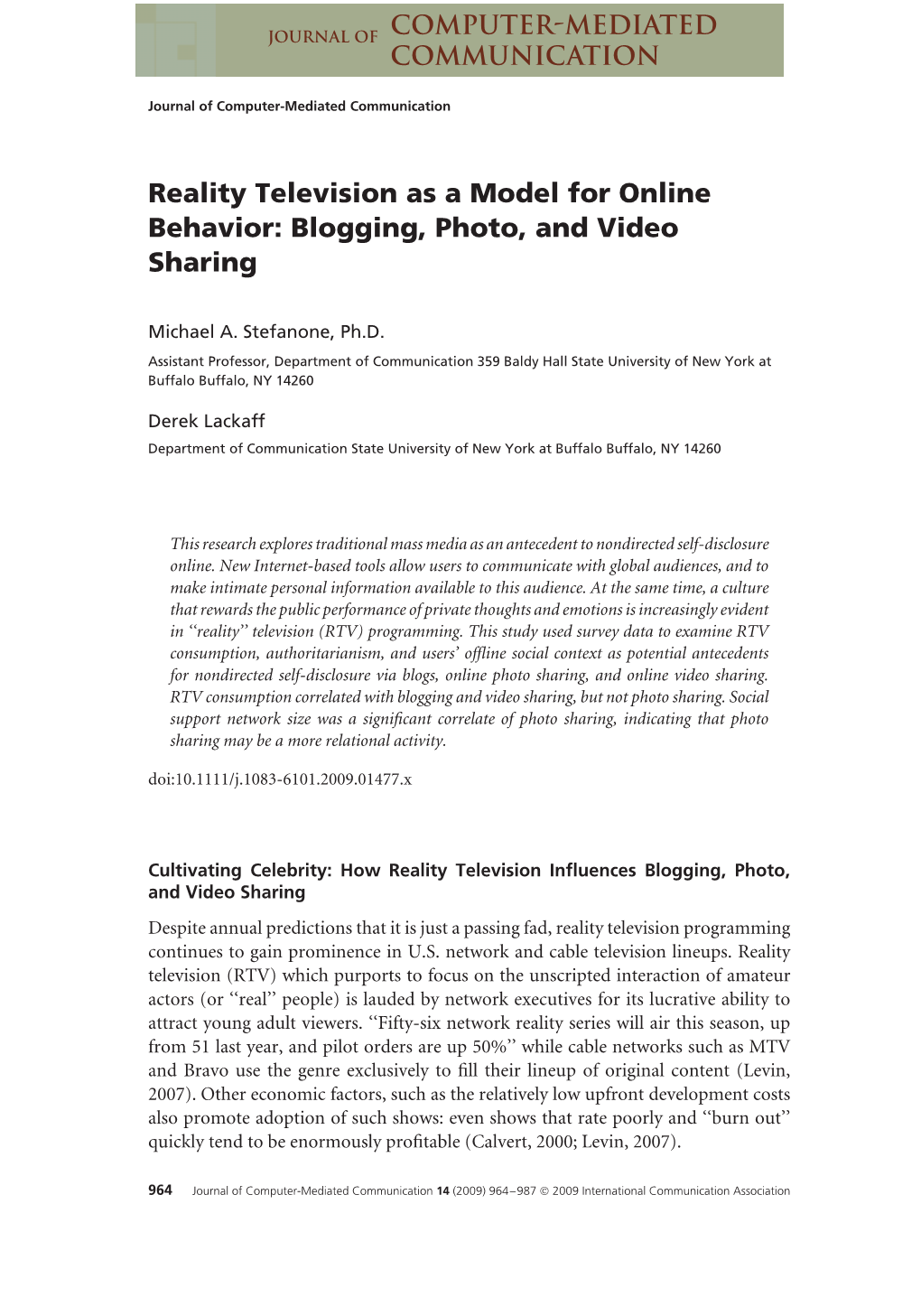 Reality Television As a Model for Online Behavior: Blogging, Photo, and Video Sharing