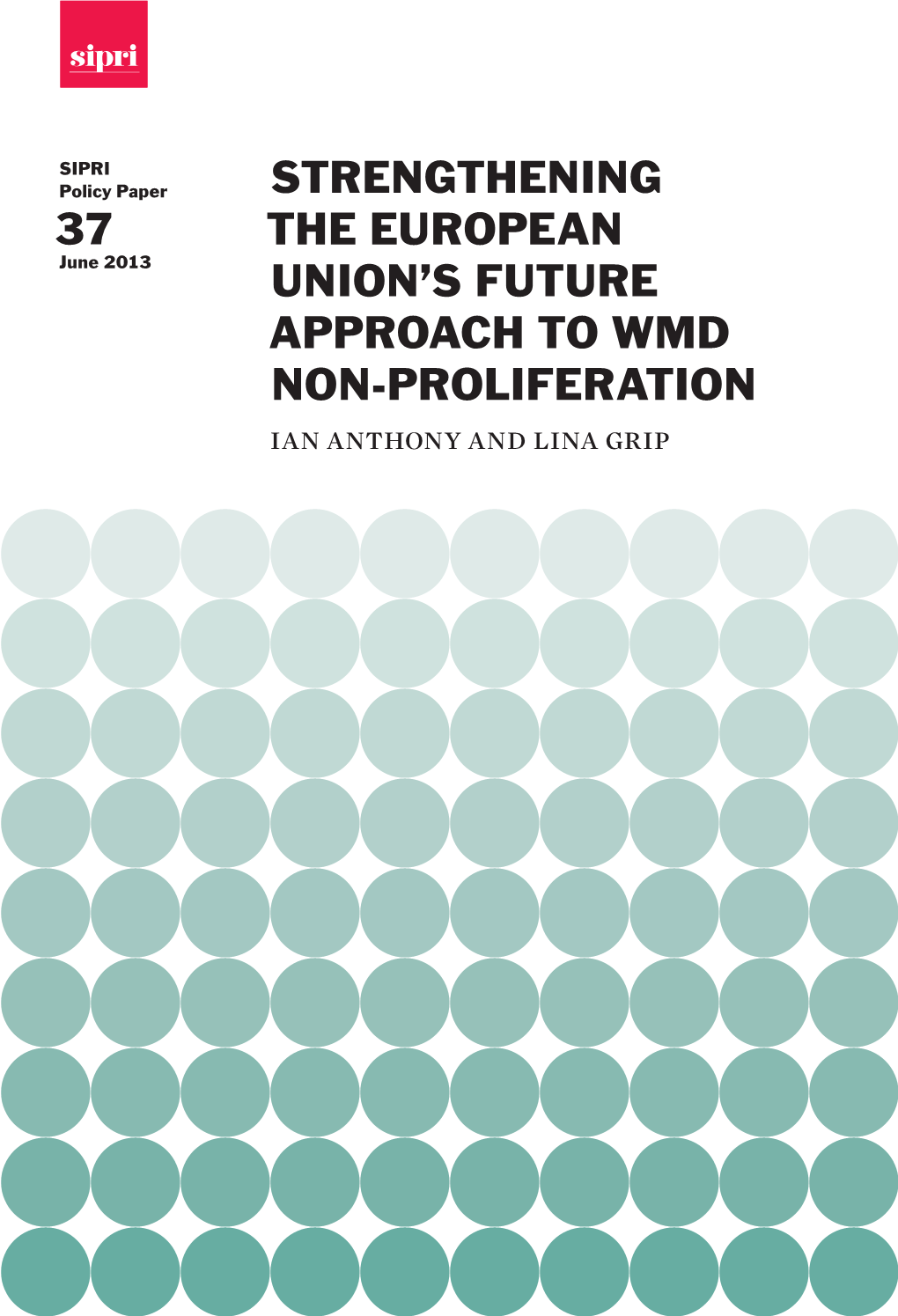 Strengthening the European Union's Future Approach to WMD Non