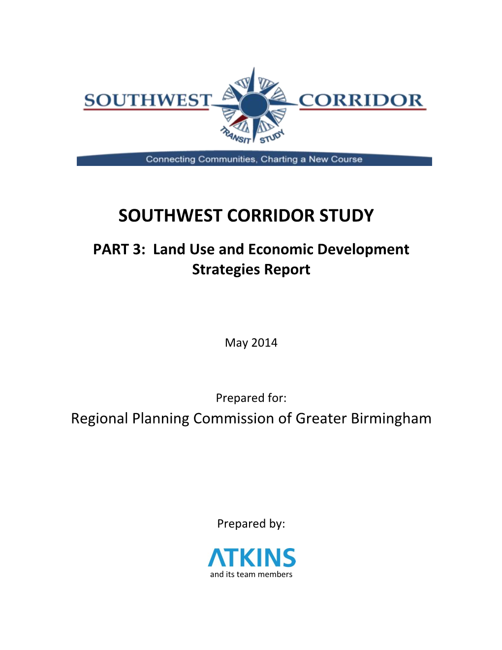 SOUTHWEST CORRIDOR STUDY PART 3: Land Use and Economic Development Strategies Report