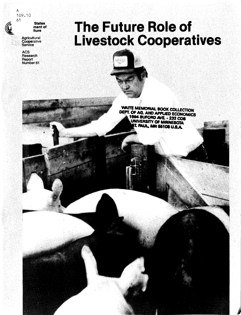 The Future Role of Livestock Cooperatives Julie A