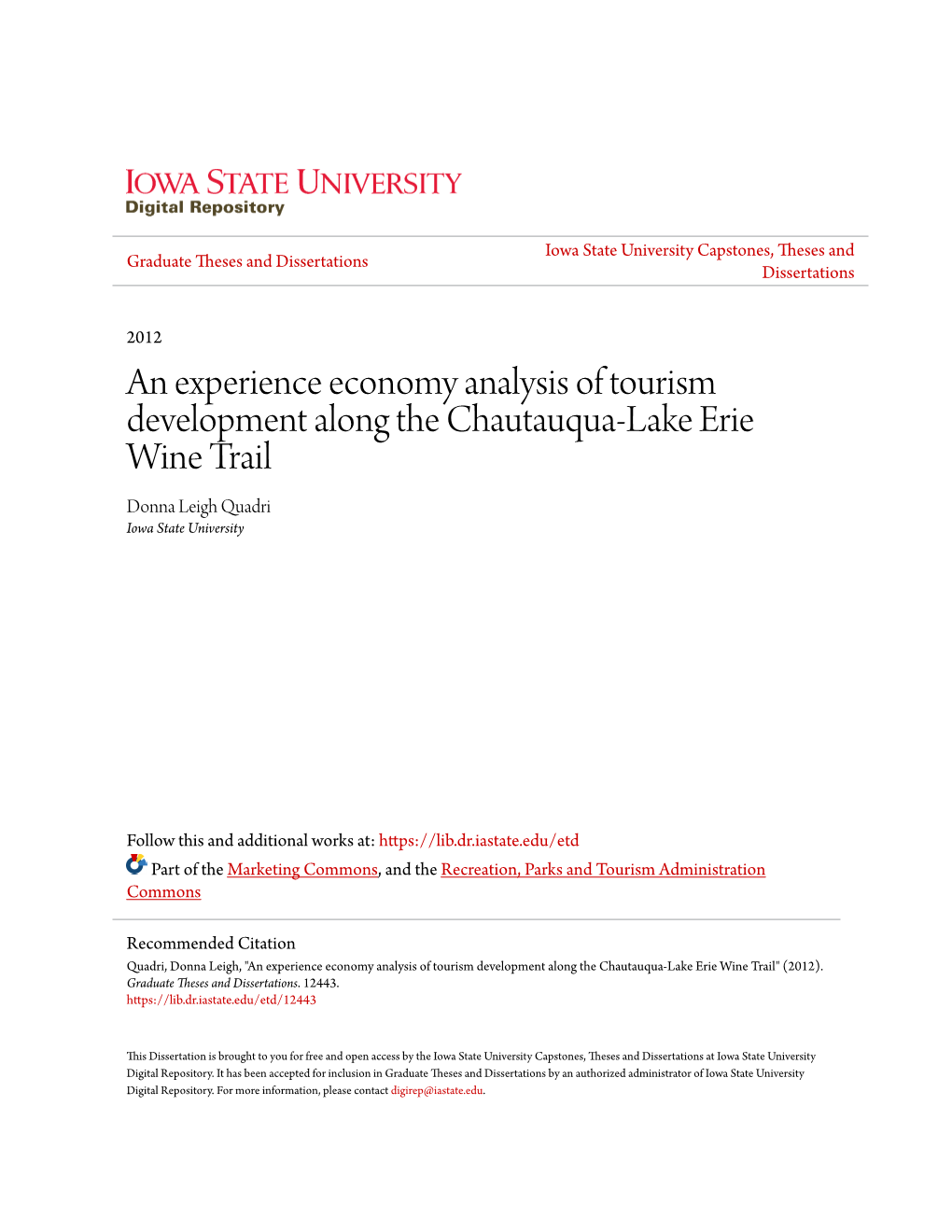 An Experience Economy Analysis of Tourism Development Along the Chautauqua-Lake Erie Wine Trail Donna Leigh Quadri Iowa State University