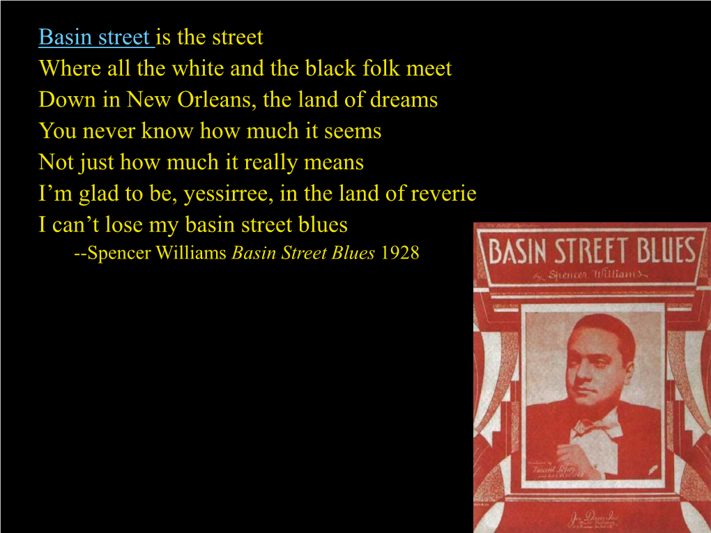 Basin Street Blues --Spencer Williams Basin Street Blues 1928 Environmental Justice and New Orleans Basin Street Blues