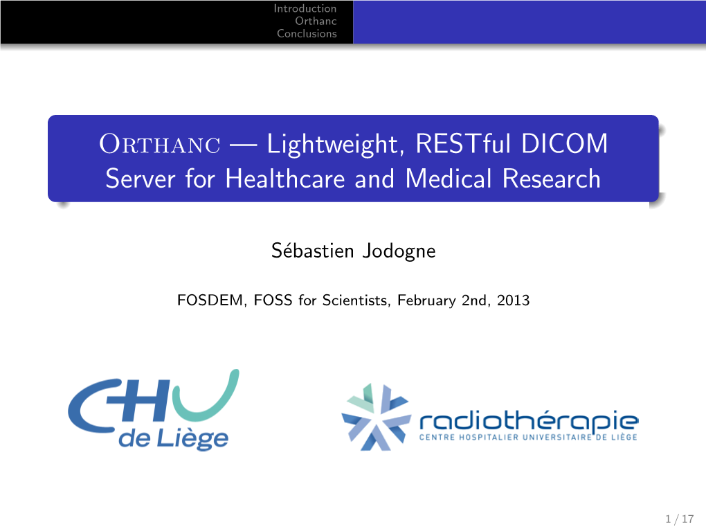 Orthanc — Lightweight, Restful DICOM Server for Healthcare and Medical Research