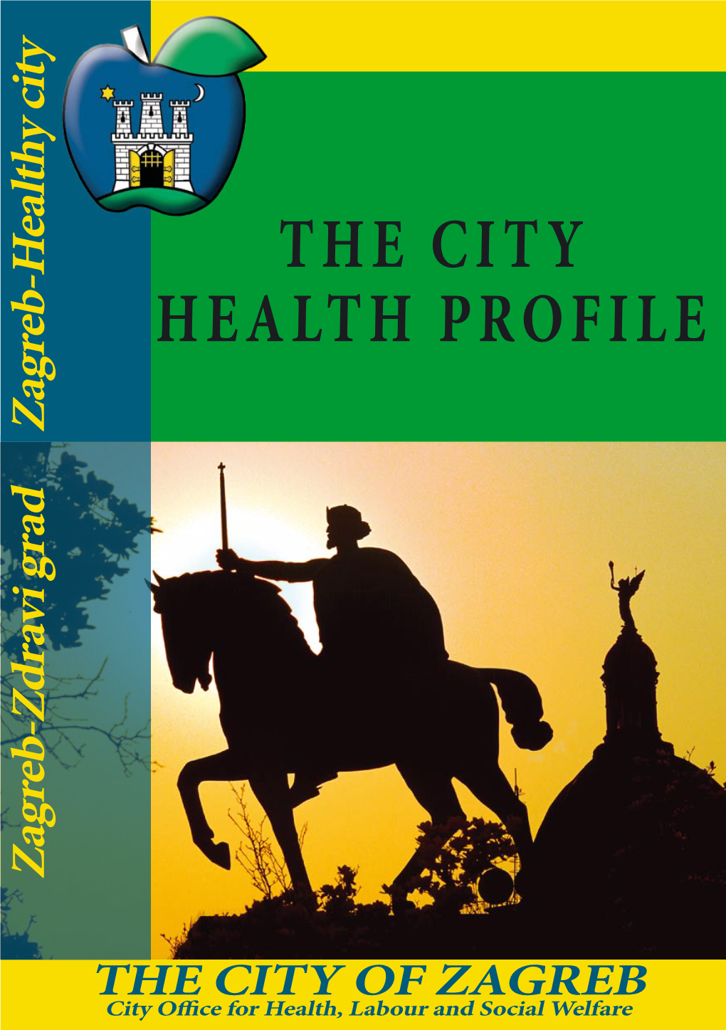 The City Health Profile and the City Health Plan