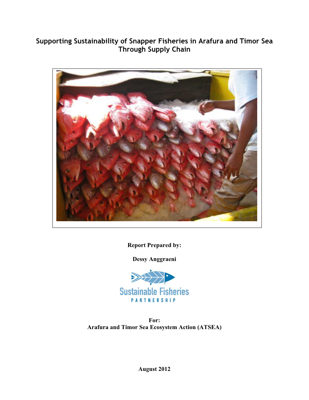 Supporting Sustainability of Snapper Fisheries in Arafura and Timor Sea Through Supply Chain