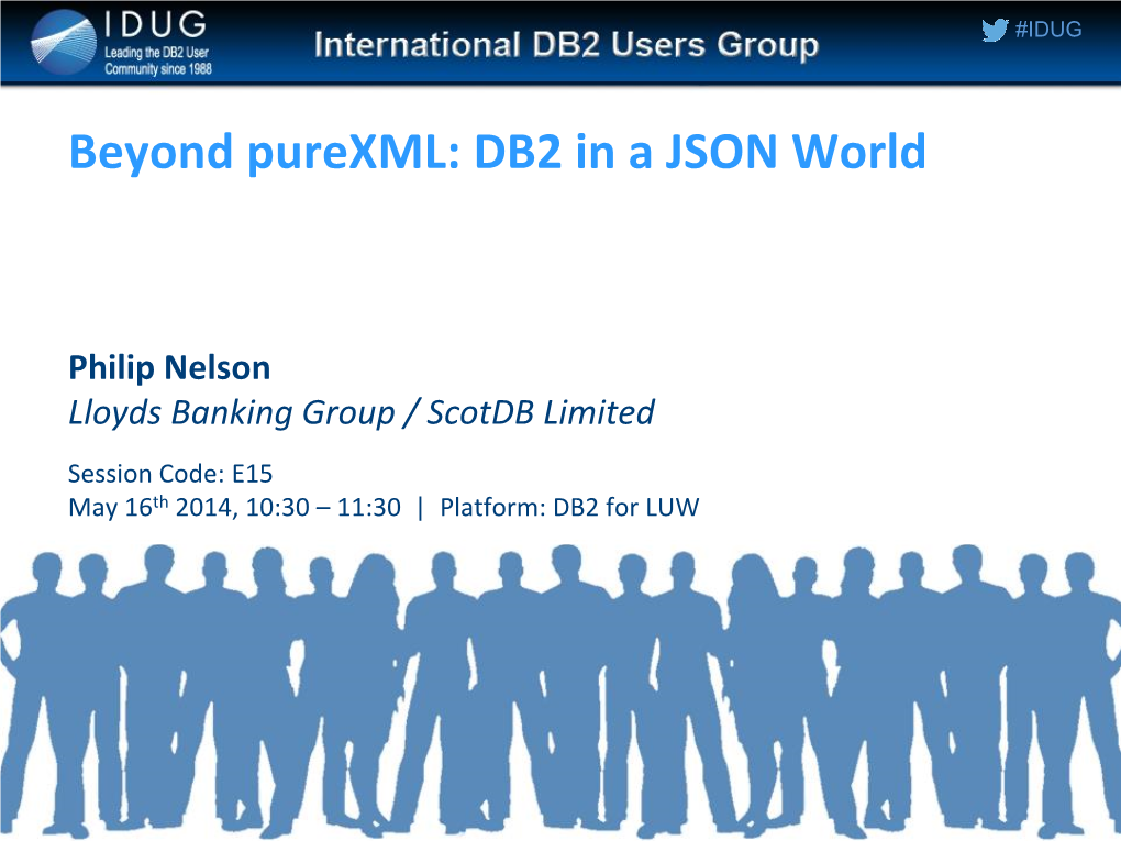 Beyond Purexml: DB2 in a JSON World