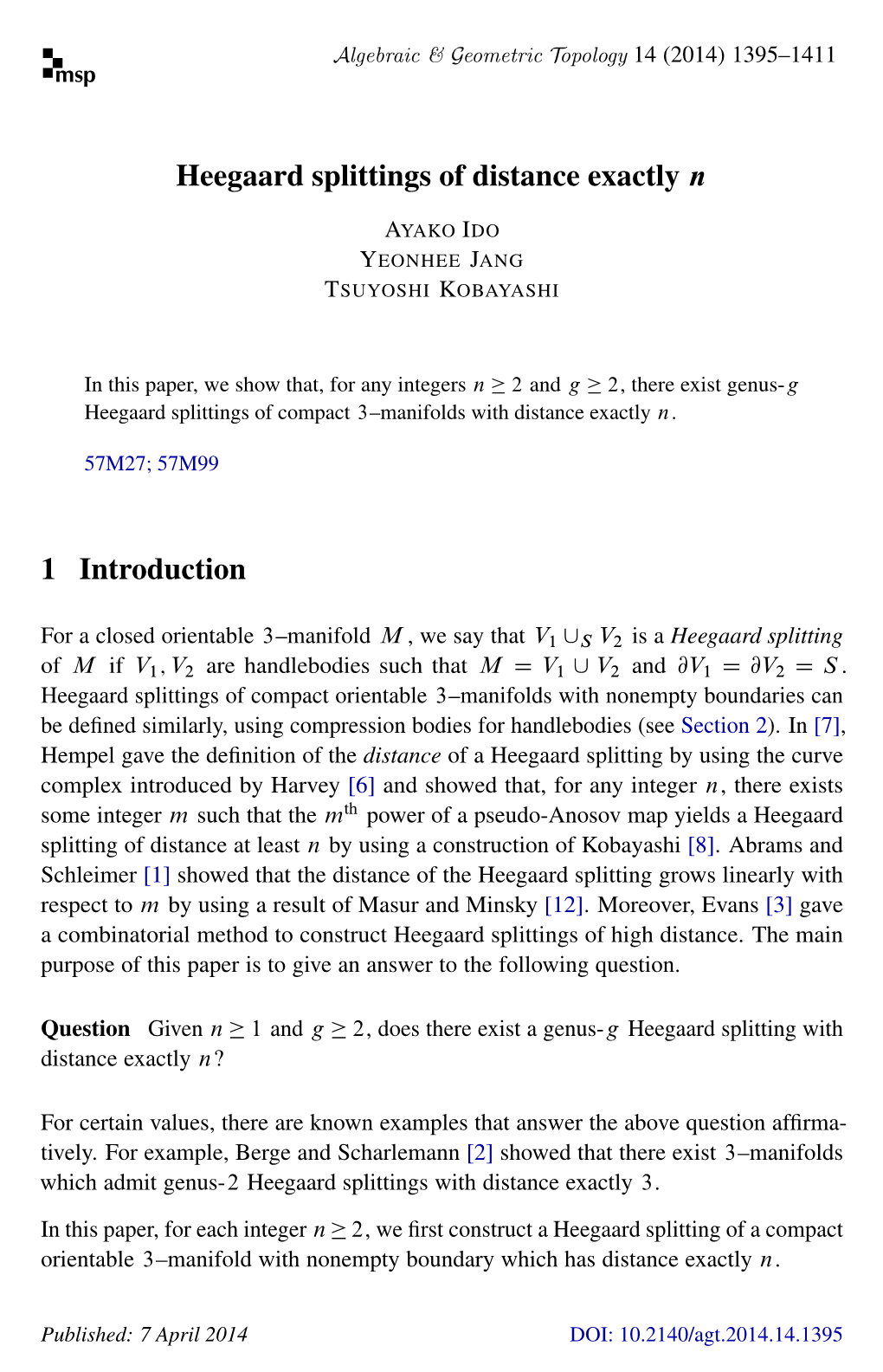 Heegaard Splittings of Distance Exactly N