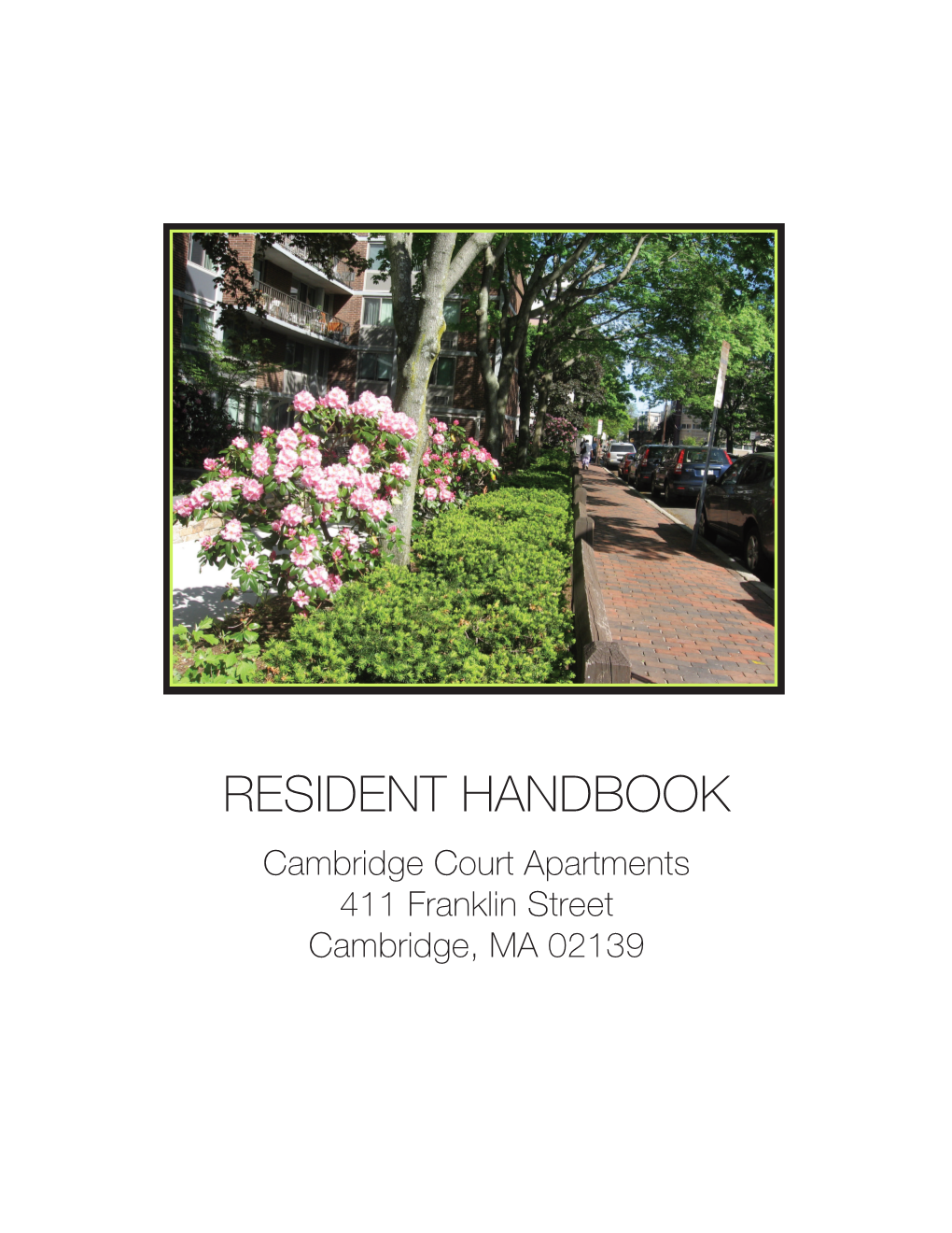 RESIDENT HANDBOOK Cambridge Court Apartments 411 Franklin Street Cambridge, MA 02139