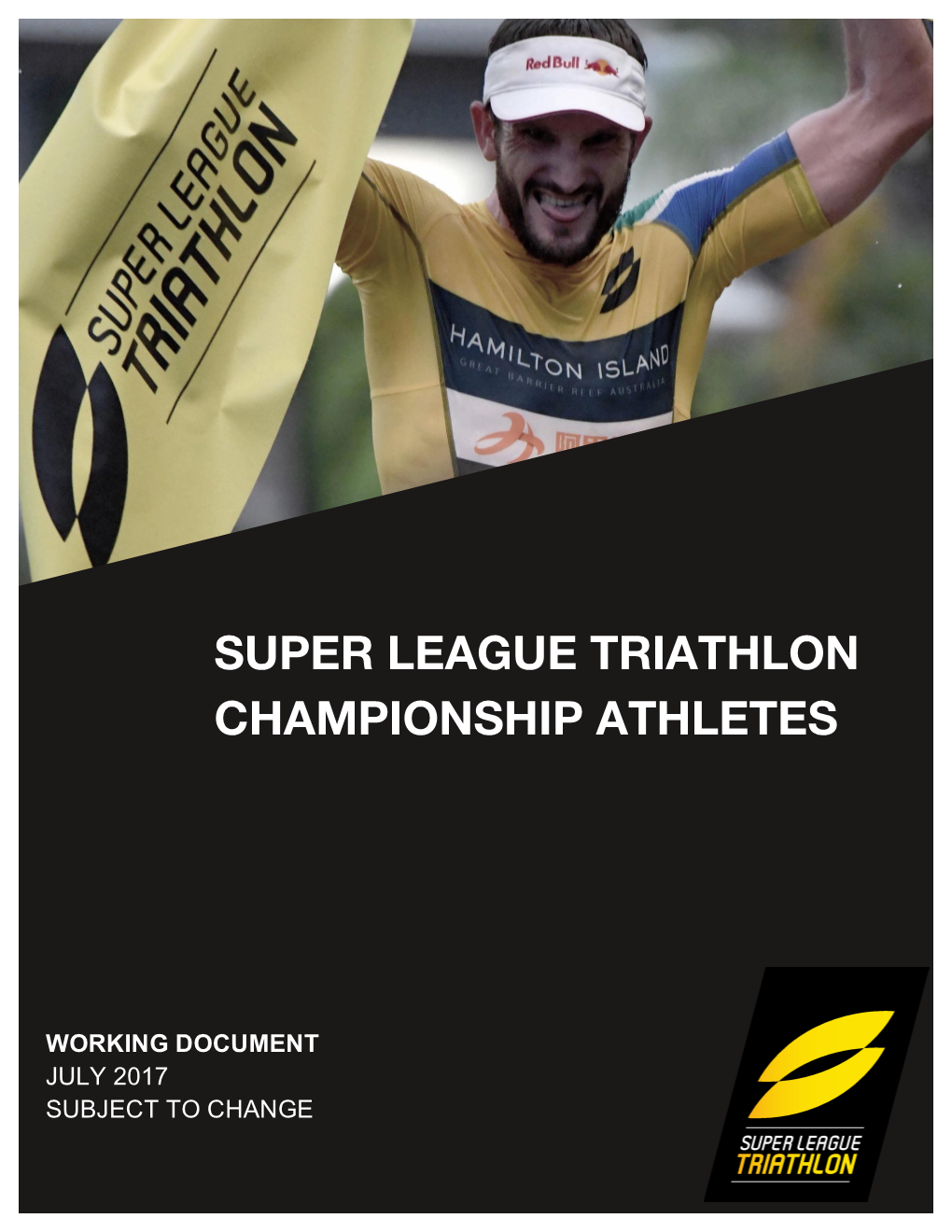 Super League Triathlon Championship Athletes Super League Triathlon Championship Athletes