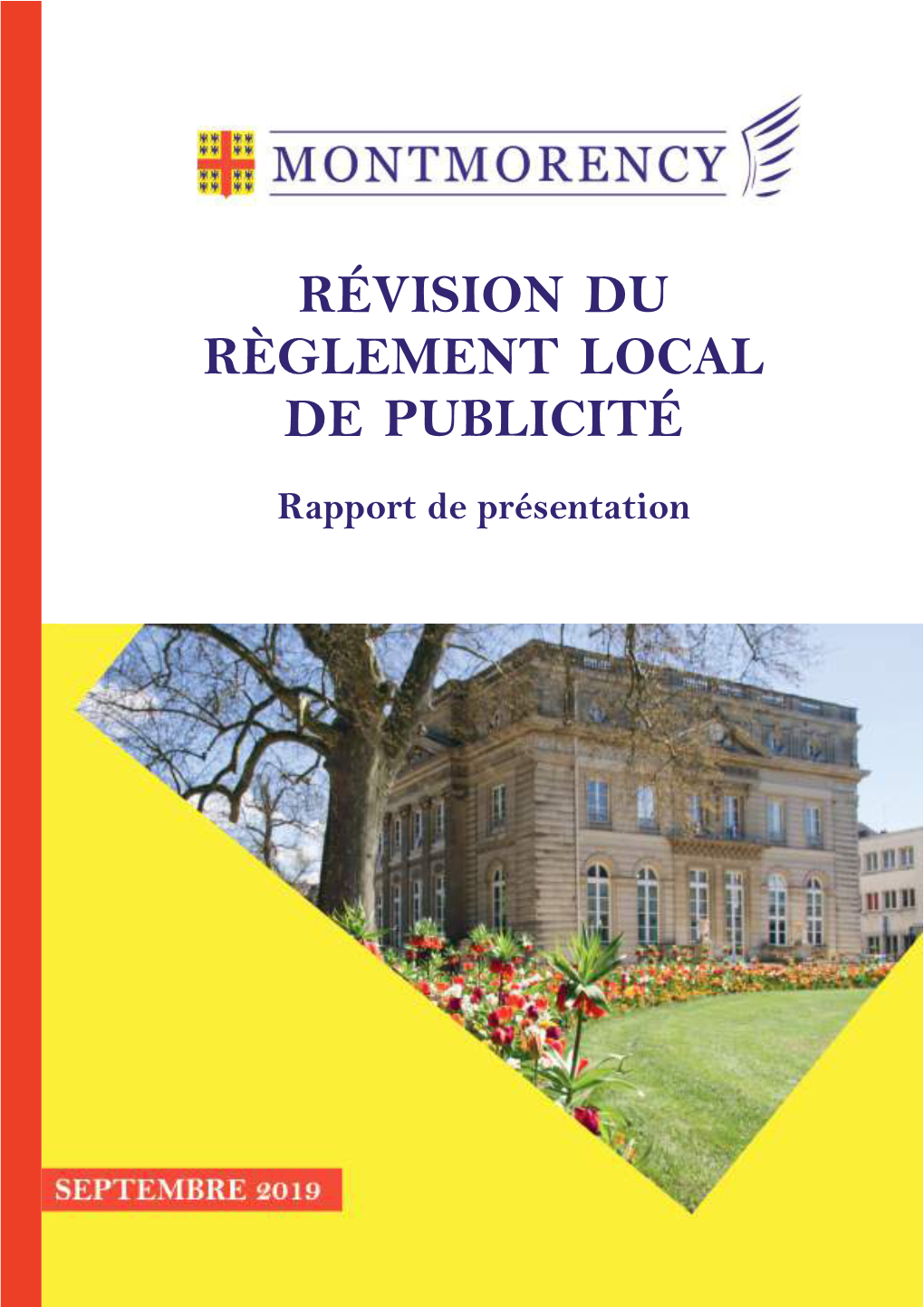 RÉVISION DU RÈGLEMENT LOCAL DE PUBLICITÉ Rapport De Présentation 1TABLE DES MATIÈRES