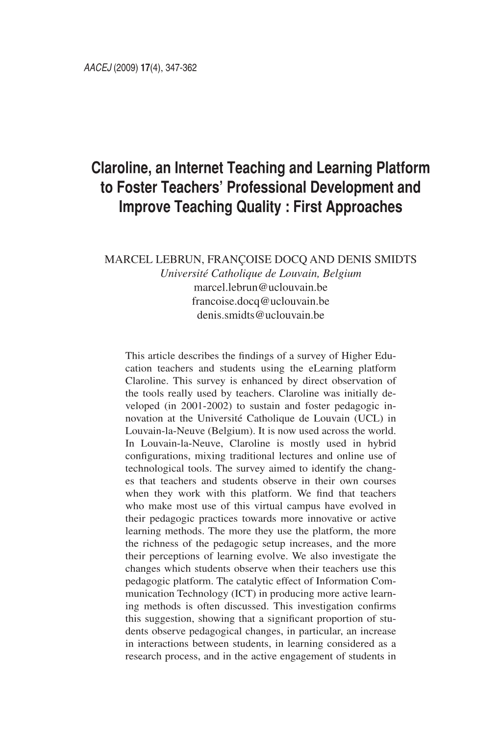 Claroline, an Internet Teaching and Learning Platform to Foster Teachers’ Professional Development and Improve Teaching Quality : First Approaches