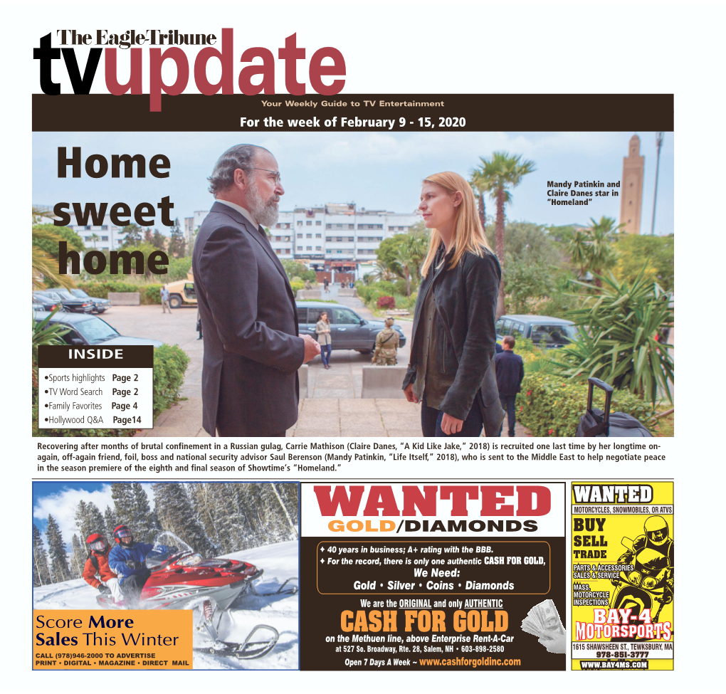 Tvupdateyour Weekly Guide to TV Entertainment for the Week of February 9 - 15, 2020 Home Mandy Patinkin and Claire Danes Star in Sweet “Homeland” Home