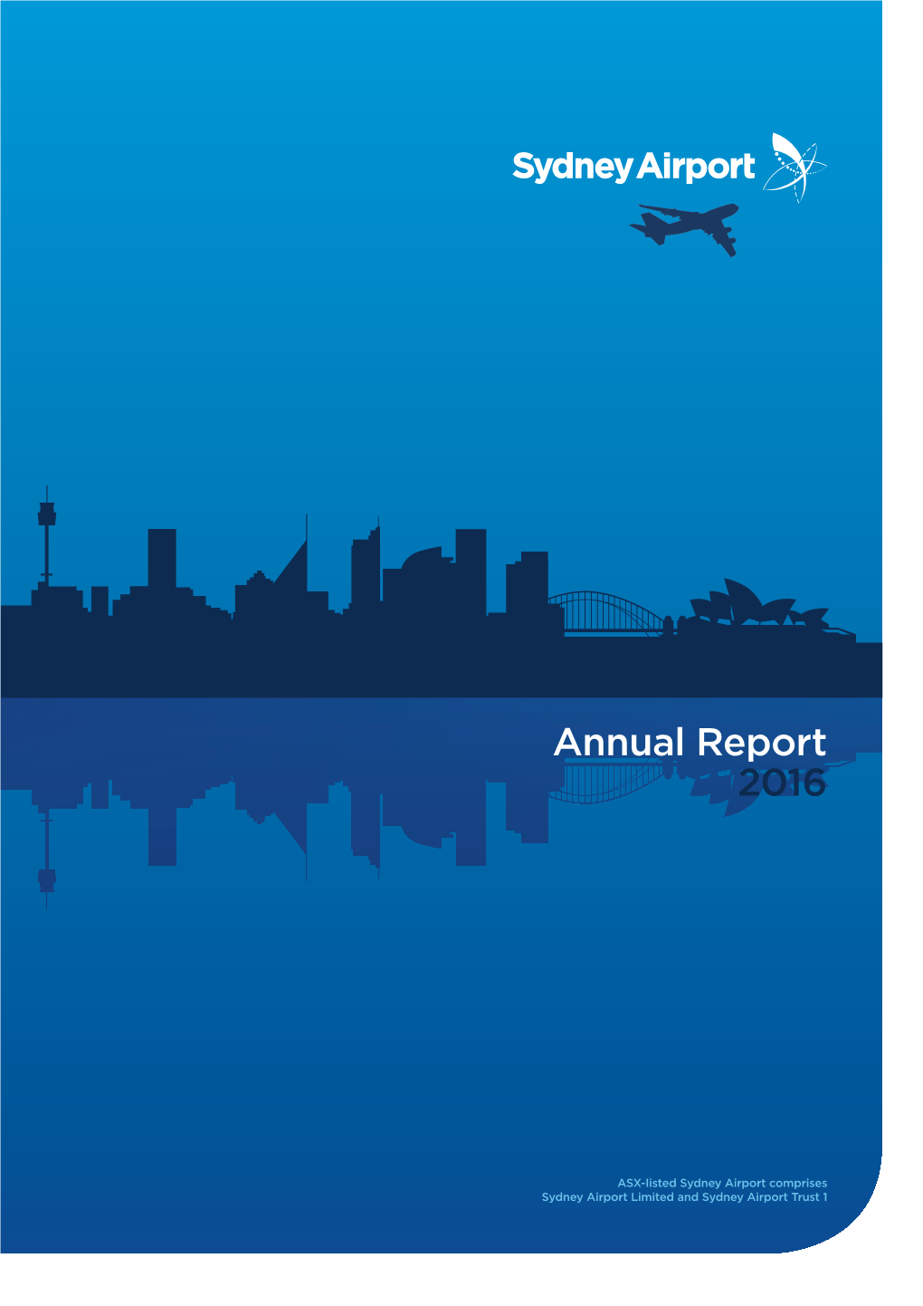 Sydney Airport Annual Report 2016