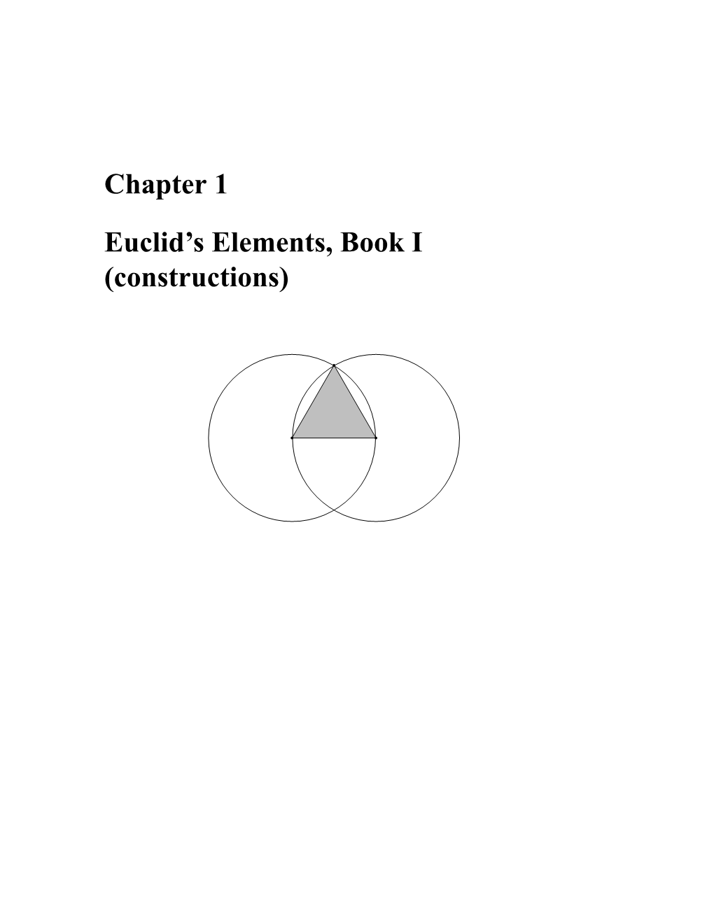 Chapter 1 Euclid's Elements, Book I (Constructions)