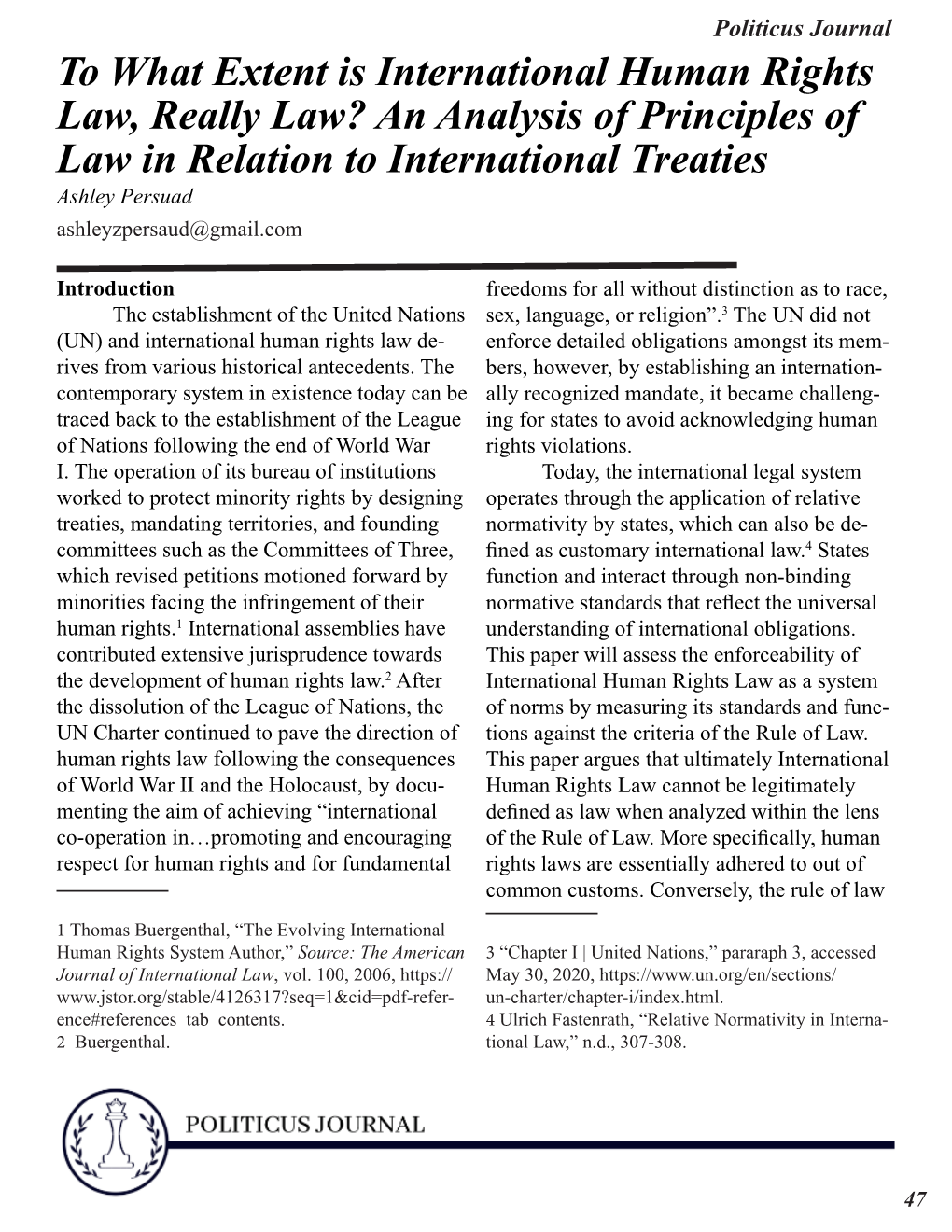 To What Extent Is International Human Rights Law, Really Law? an Analysis of Principles of Law in Relation to International Trea