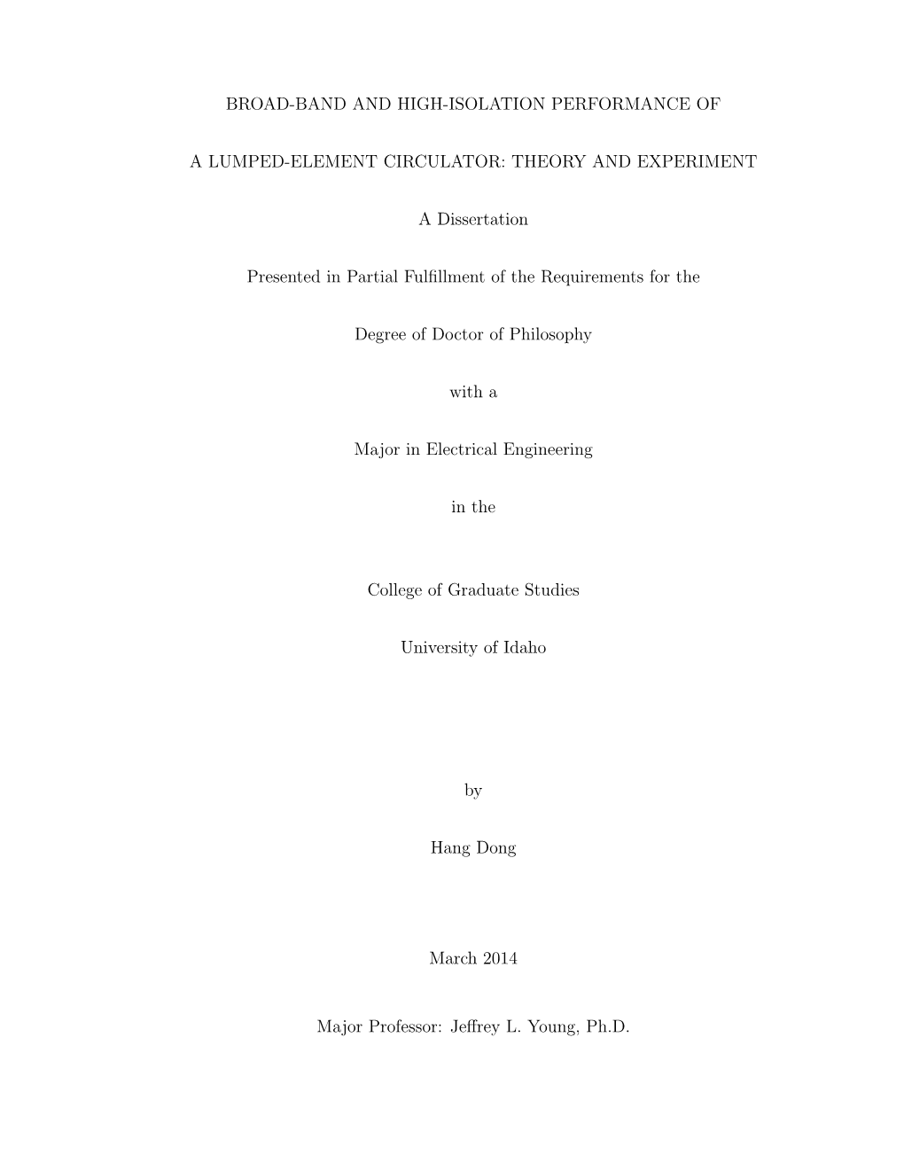 THEORY and EXPERIMENT a Dissertation Presented in Part