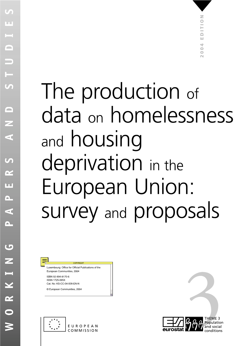 The Production of Data on Homelessness and Housing Deprivation in the European Union: Survey and Proposals