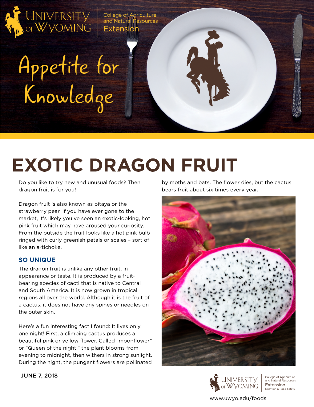 EXOTIC DRAGON FRUIT Do You Like to Try New and Unusual Foods? Then by Moths and Bats