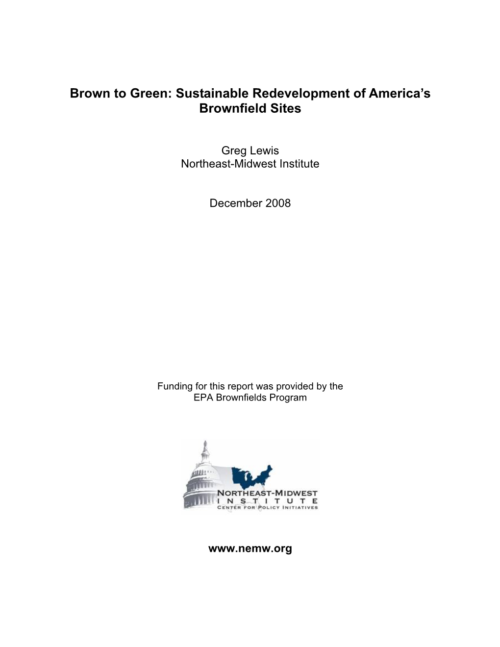 Brown to Green: Sustainable Redevelopment of America's Brownfield Sites