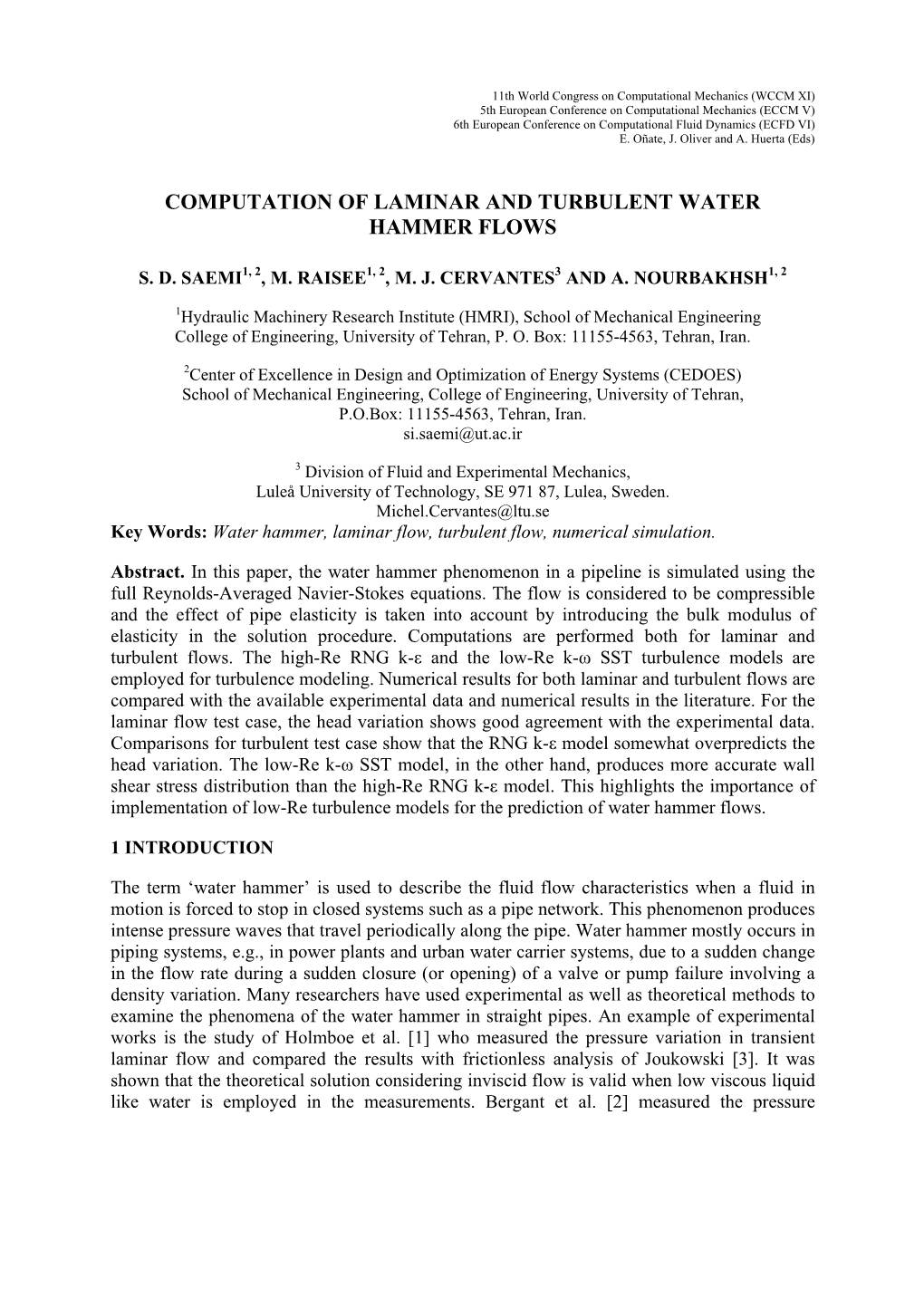 Computation of Laminar and Turbulent Water Hammer Flows