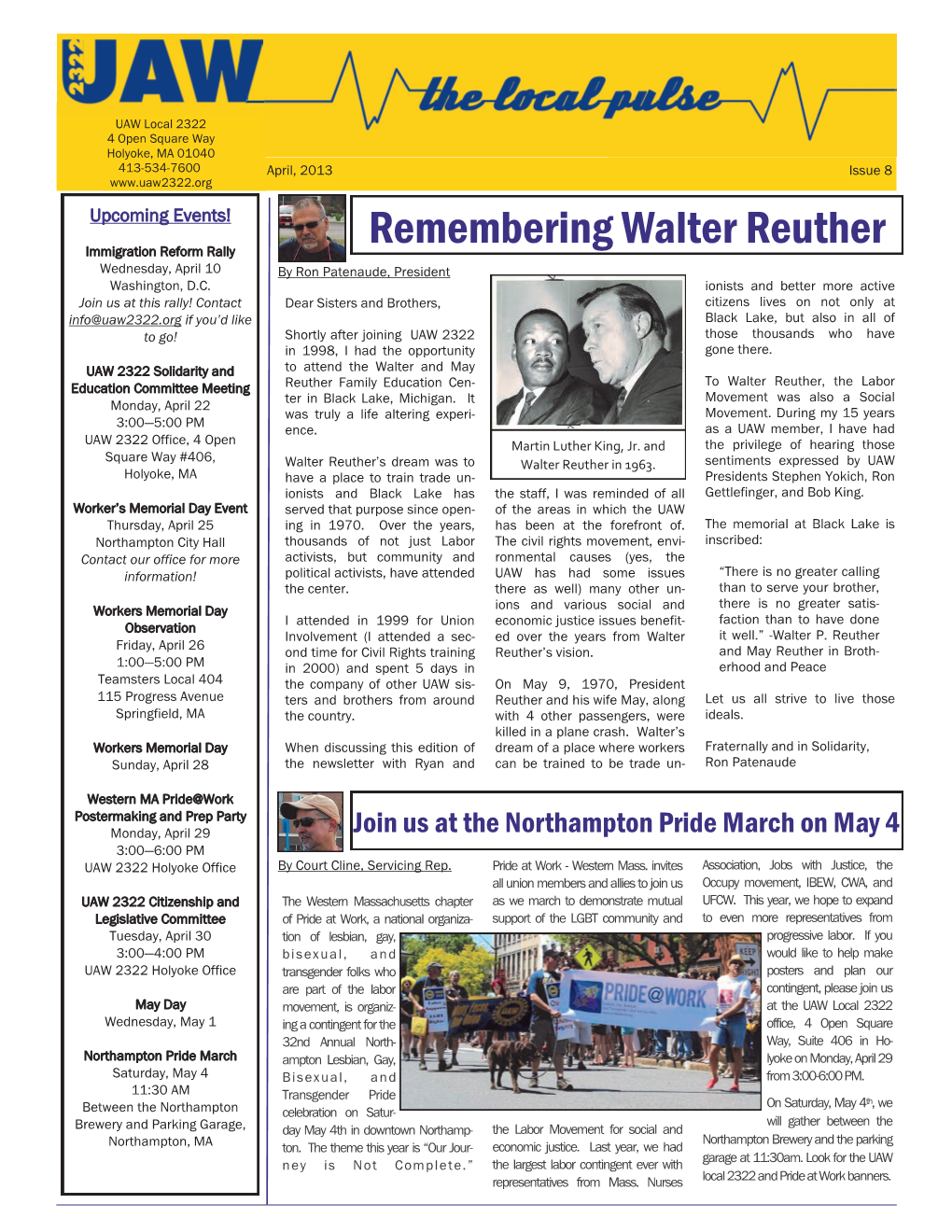 2013 Issue 8 Upcoming Events! Remembering Walter Reuther Immigration Reform Rally Wednesday, April 10 by Ron Patenaude, President Washington, D.C