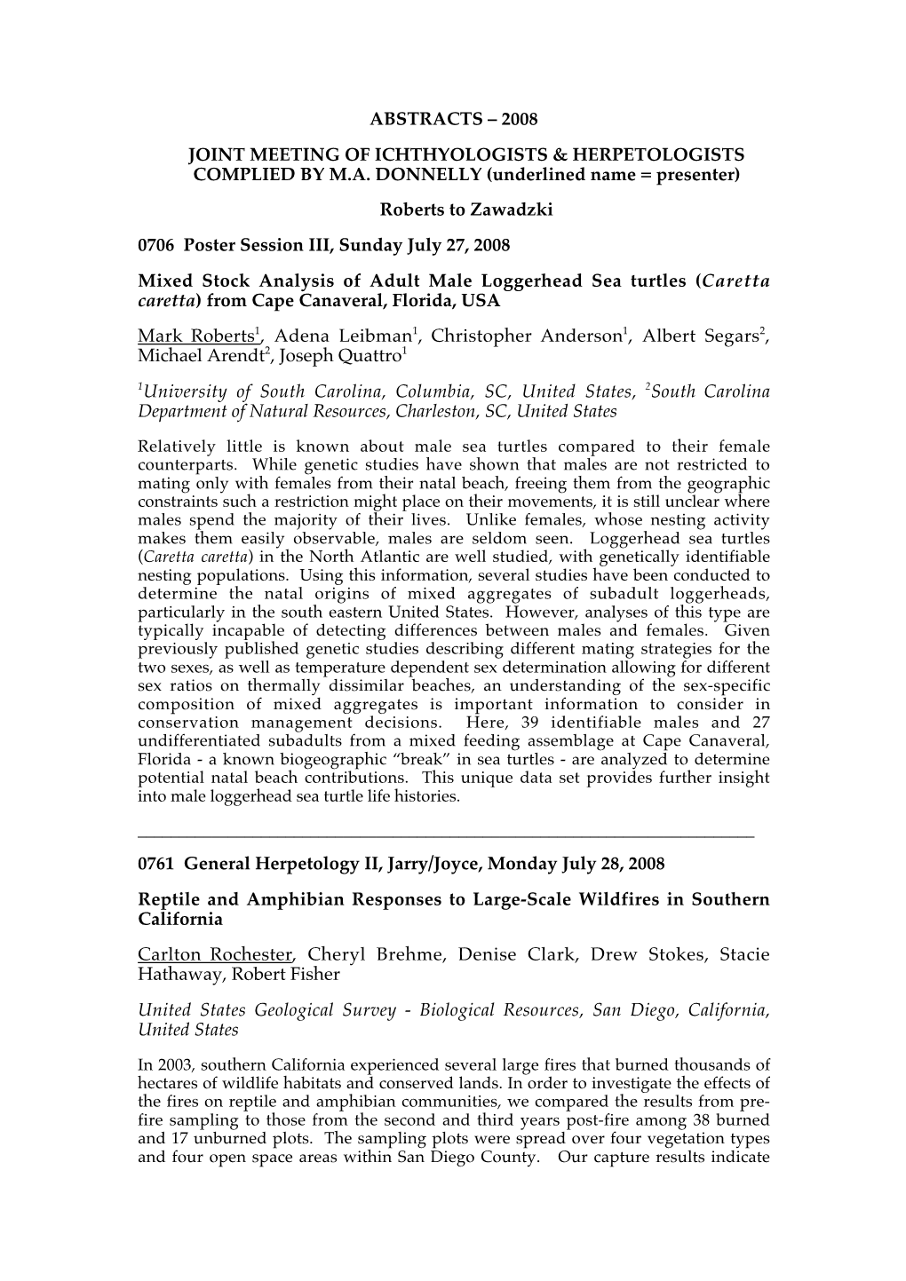 Abstracts – 2008 Joint Meeting of Ichthyologists & Herpetologists Complied by M.A