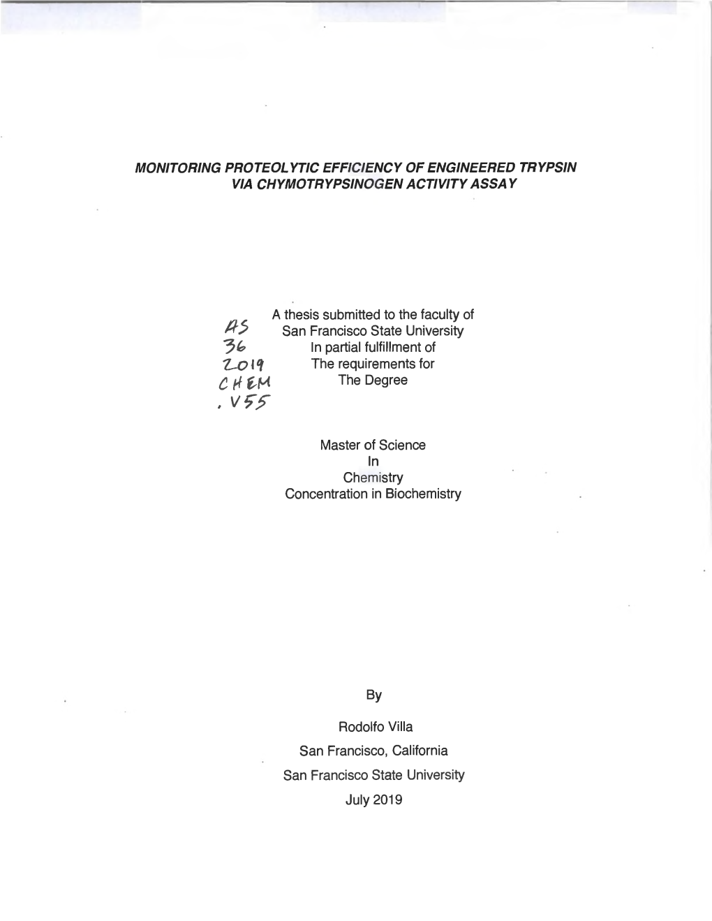 Monitoring Proteolytic Efficiency of Engineered Trypsin Via Chymotrypsinogen Activity Assa Y