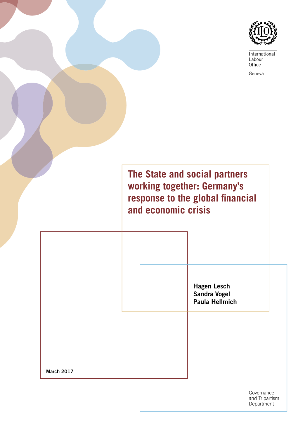 The State and Social Partners Working Together: Germany's Response to the Global Financial and Economic Crisis