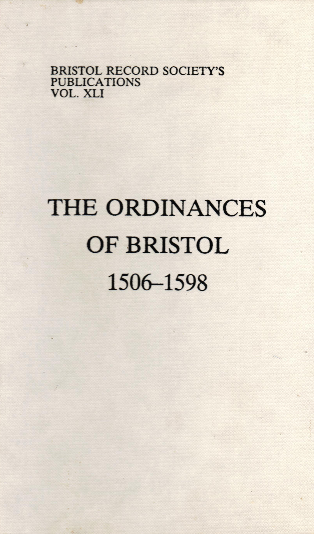 Ordinances of Bristol 1506--1598 1