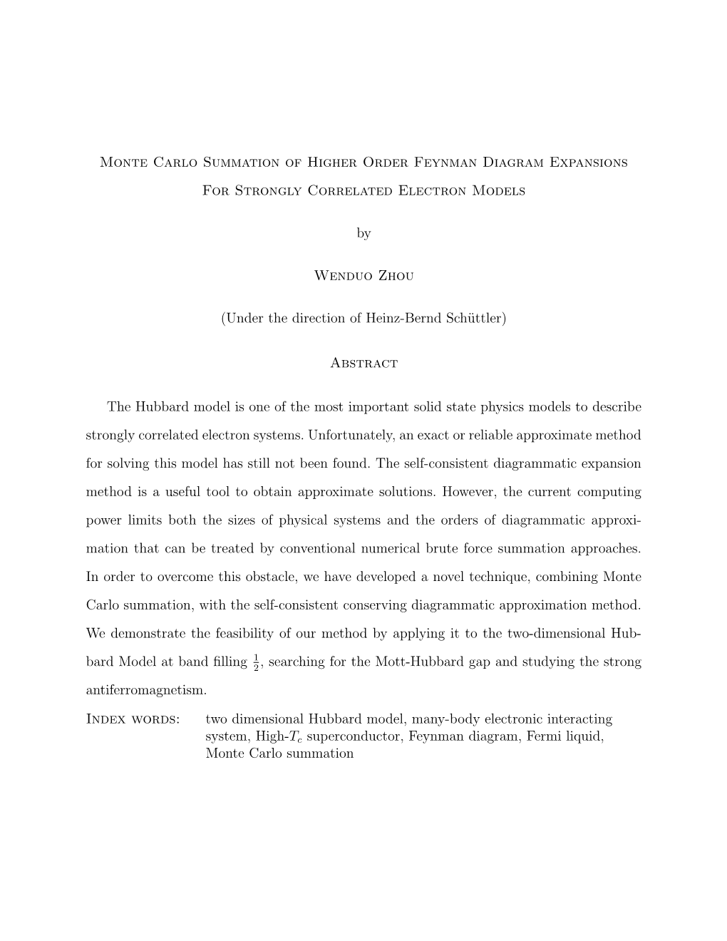 Monte Carlo Summation of Higher Order Feynman Diagram Expansions for Strongly Correlated Electron Models