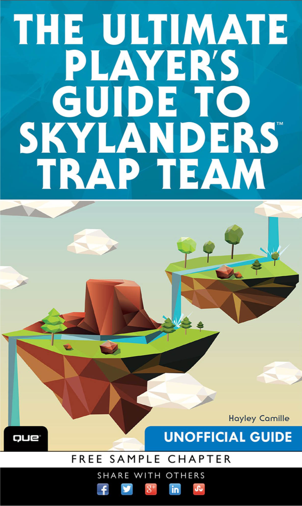 The Ultimate Player's Guide to Skylanders™ Trap Team
