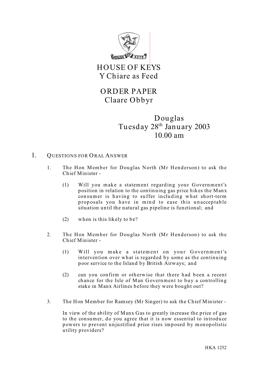 HOUSE of KEYS Y Chiare As Feed ORDER PAPER Claare Obbyr Douglas Tuesday 28Th January 2003 10.00 Am