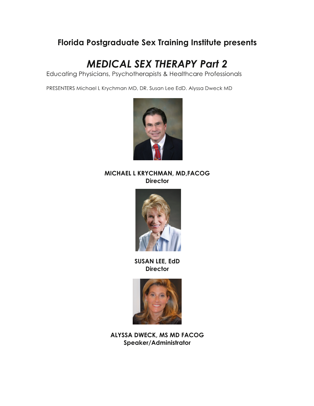 MEDICAL SEX THERAPY Part 2 Educating Physicians, Psychotherapists & Healthcare Professionals