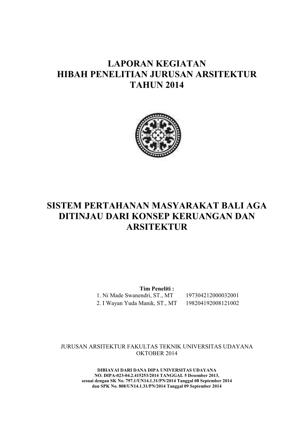 Laporan Kegiatan Hibah Penelitian Jurusan Arsitektur Tahun 2014